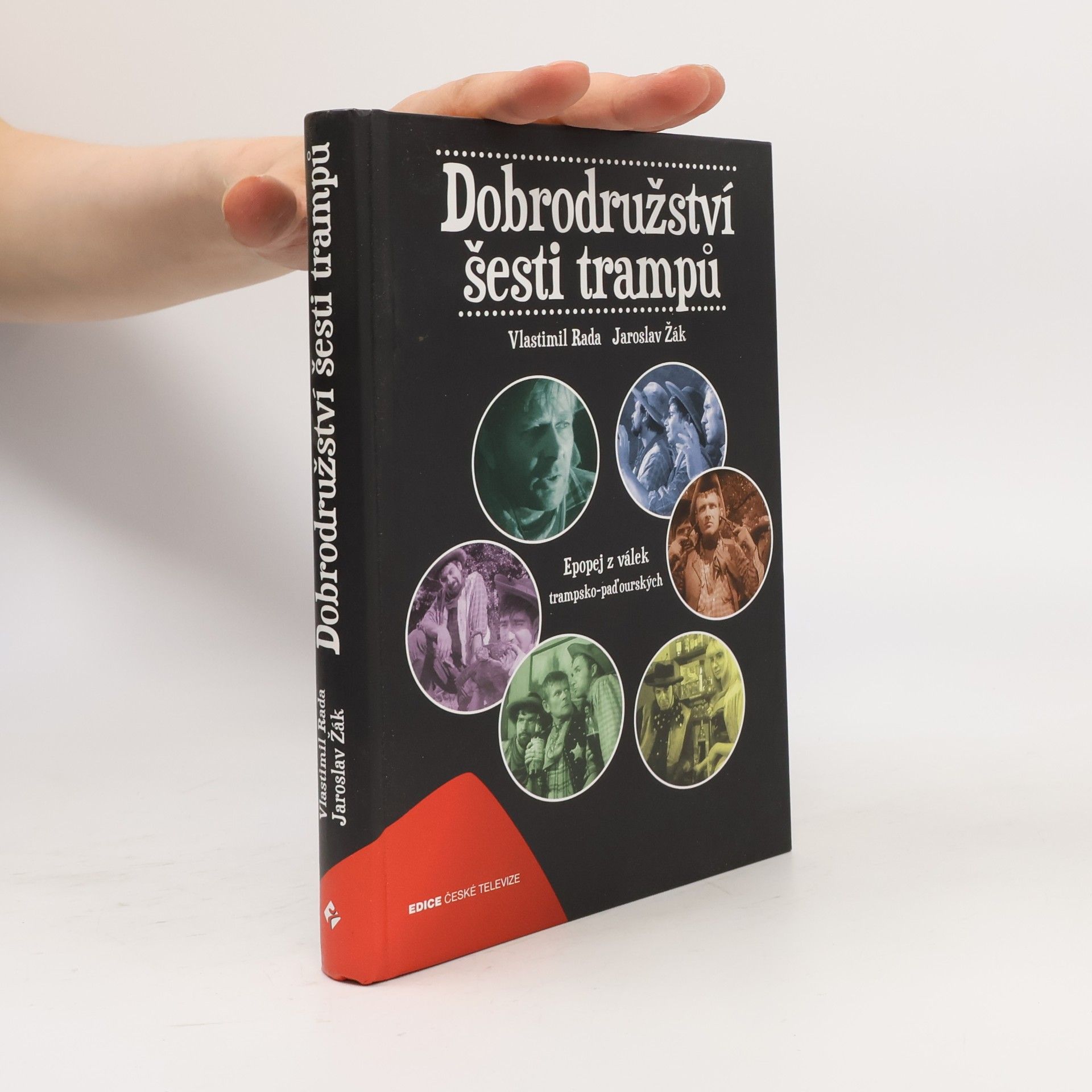 Jaroslav Žák Dobrodružství šesti trampů : epopej z válek trampsko-paďourských