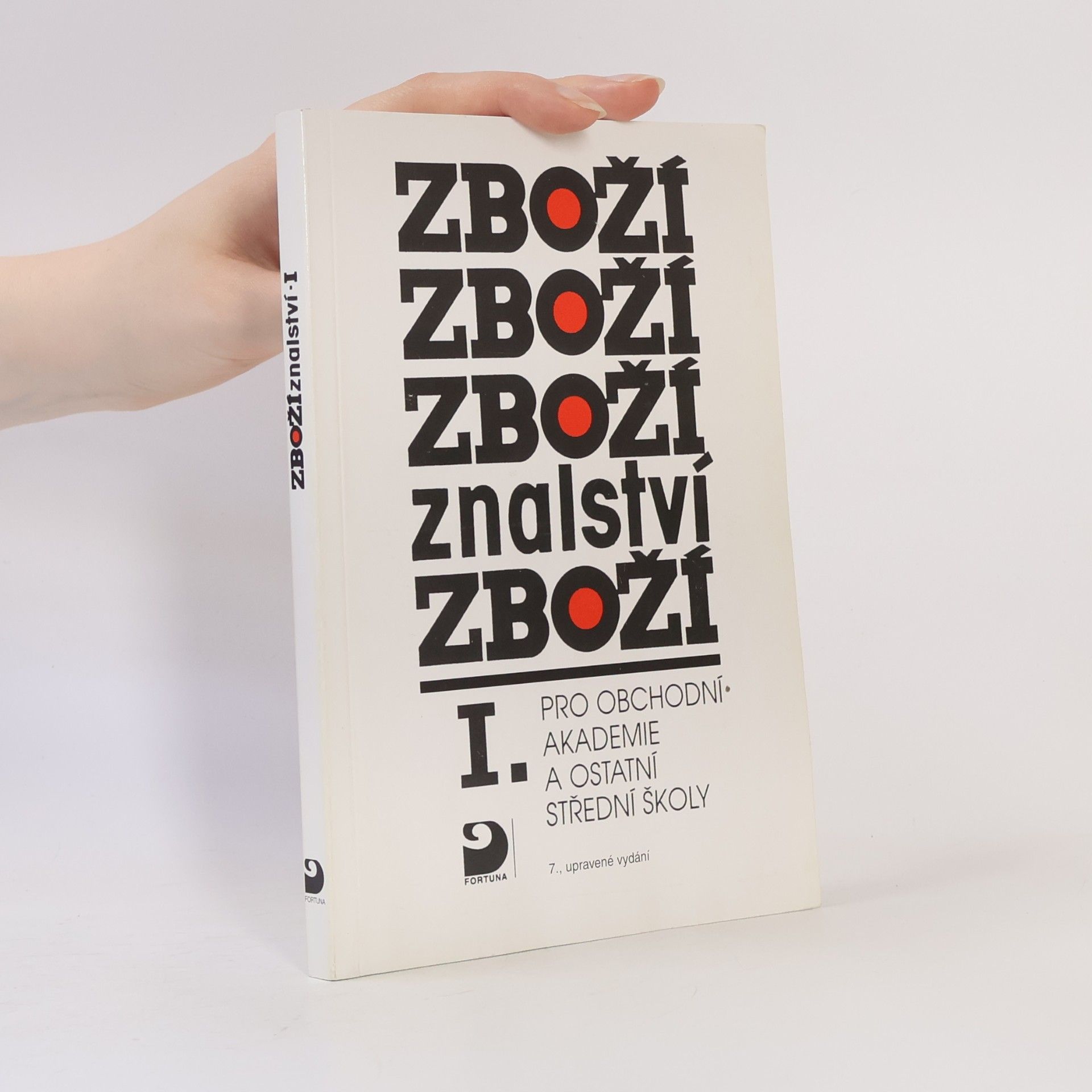 Karel Cvrček Zbožíznalství I. : pro obchodní akademie a ostatní střední školy