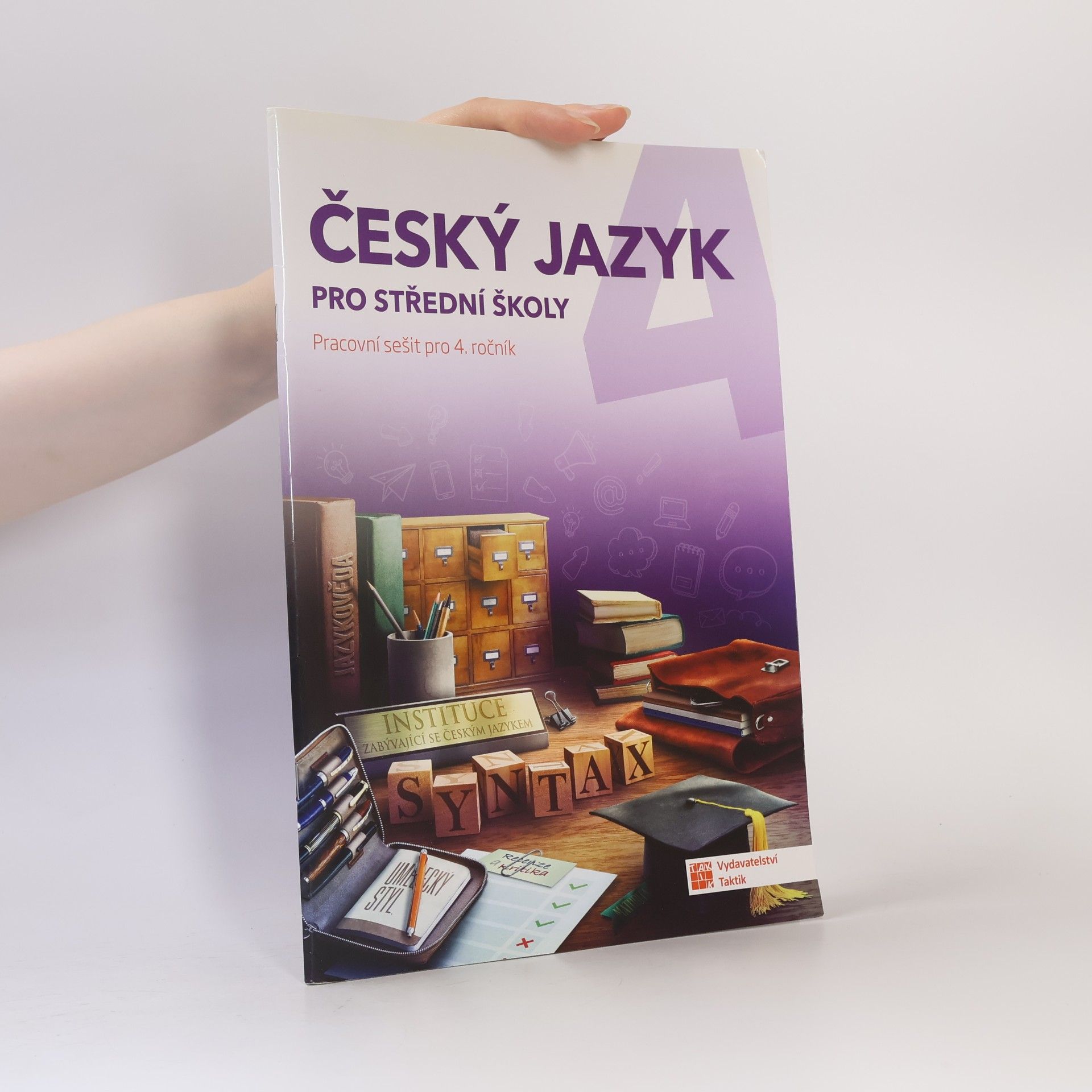 Lenka Jedličková Český jazyk pro střední školy (pracovní sešit pro 4. ročník)