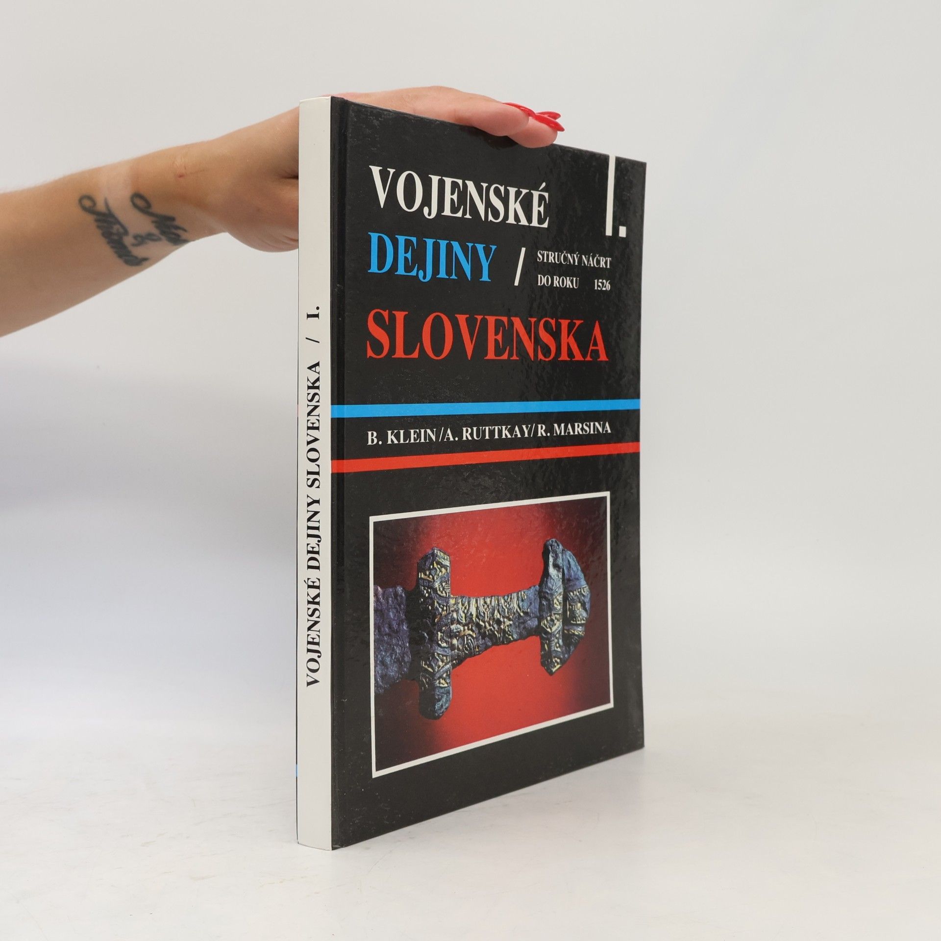 Richard Marsina Vojenské dejiny Slovenska I.
