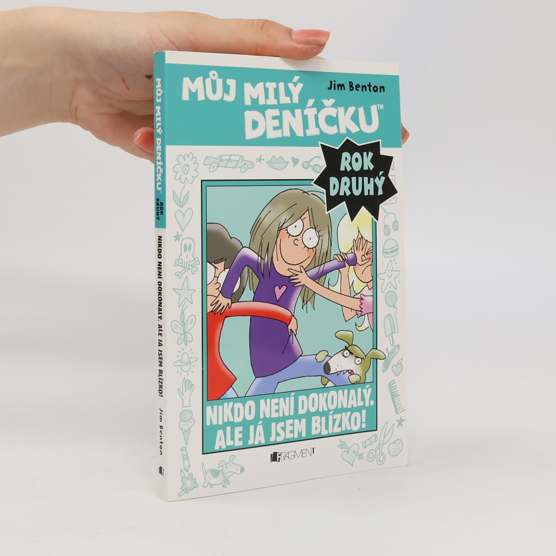 Jamie Kelly Můj milý deníčku: Příběhy z Mackerelské základní školy od Jima Bentona: Rok druhý. Nikdo není dokonalý, ale já jsem blízko!