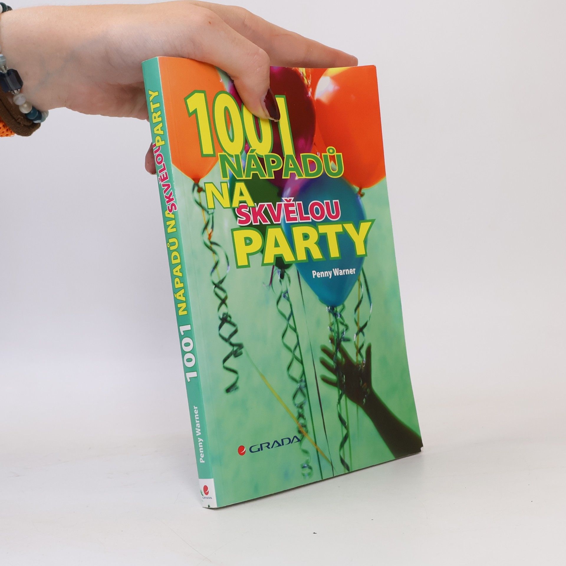 Penny Warner 1001 nápadů na skvělou party