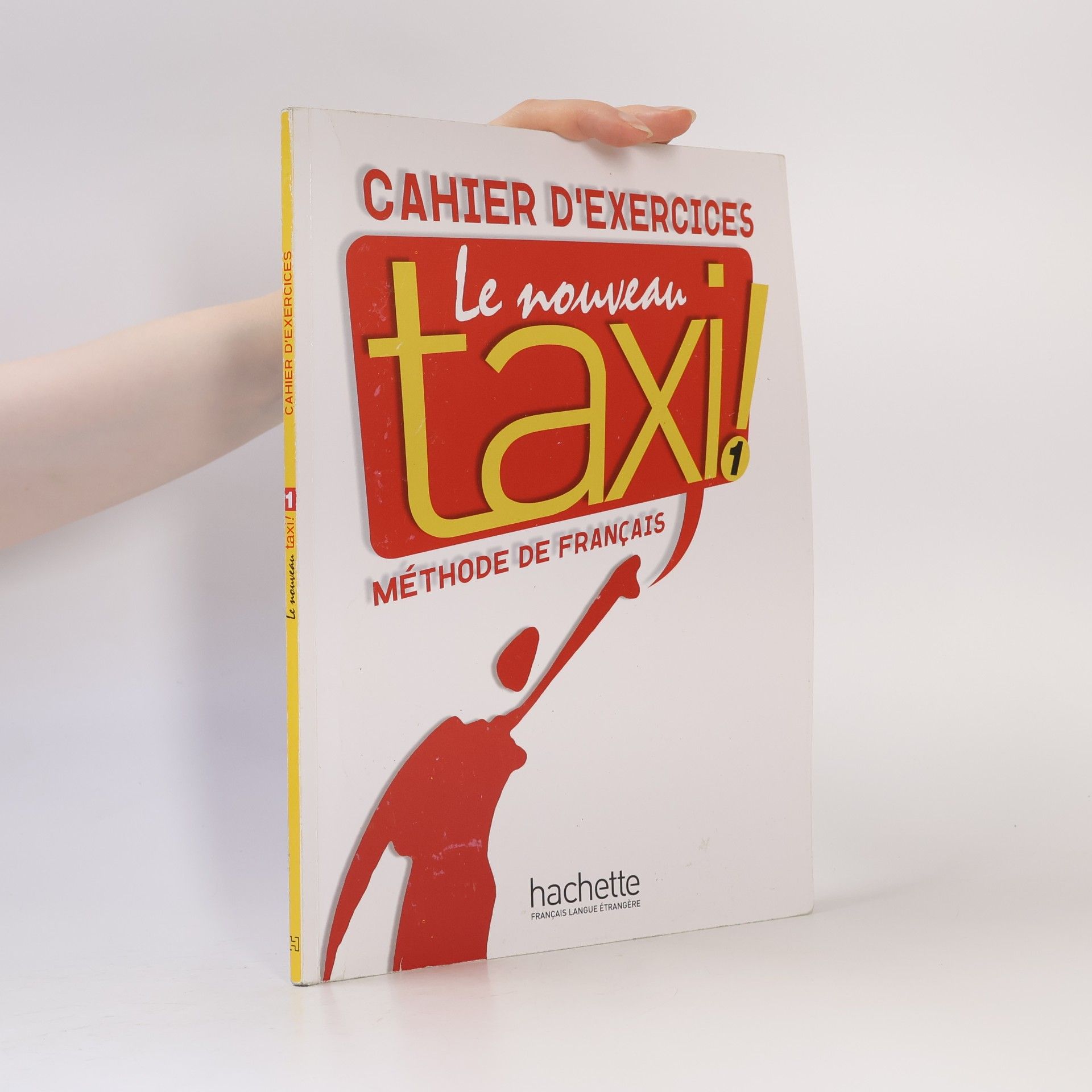 Robert Menand Le Nouveau Taxi! 1 : cahier d´exercices : méthode de français