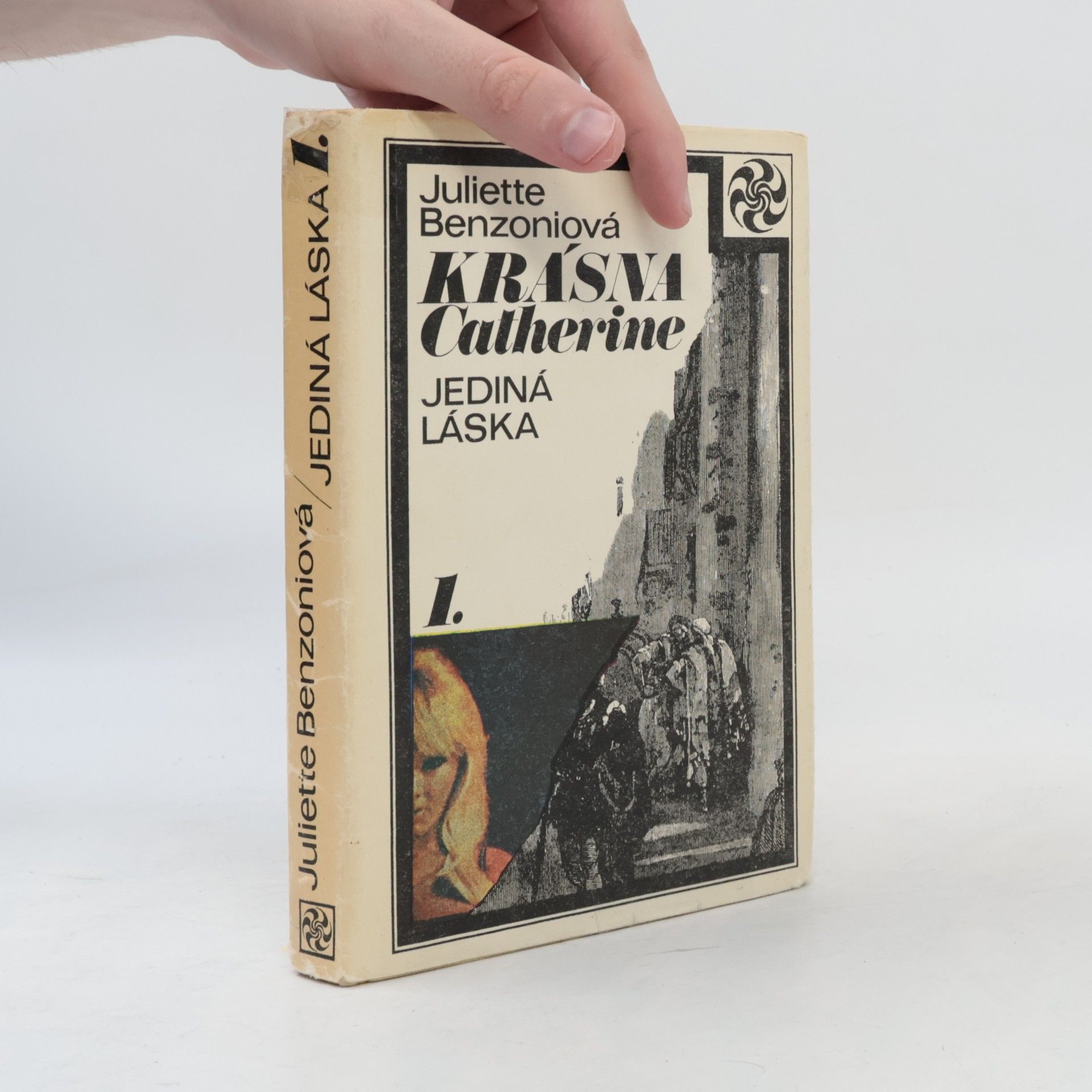 Juliette Benzoni Krásná Catherine 1. Jediná láska