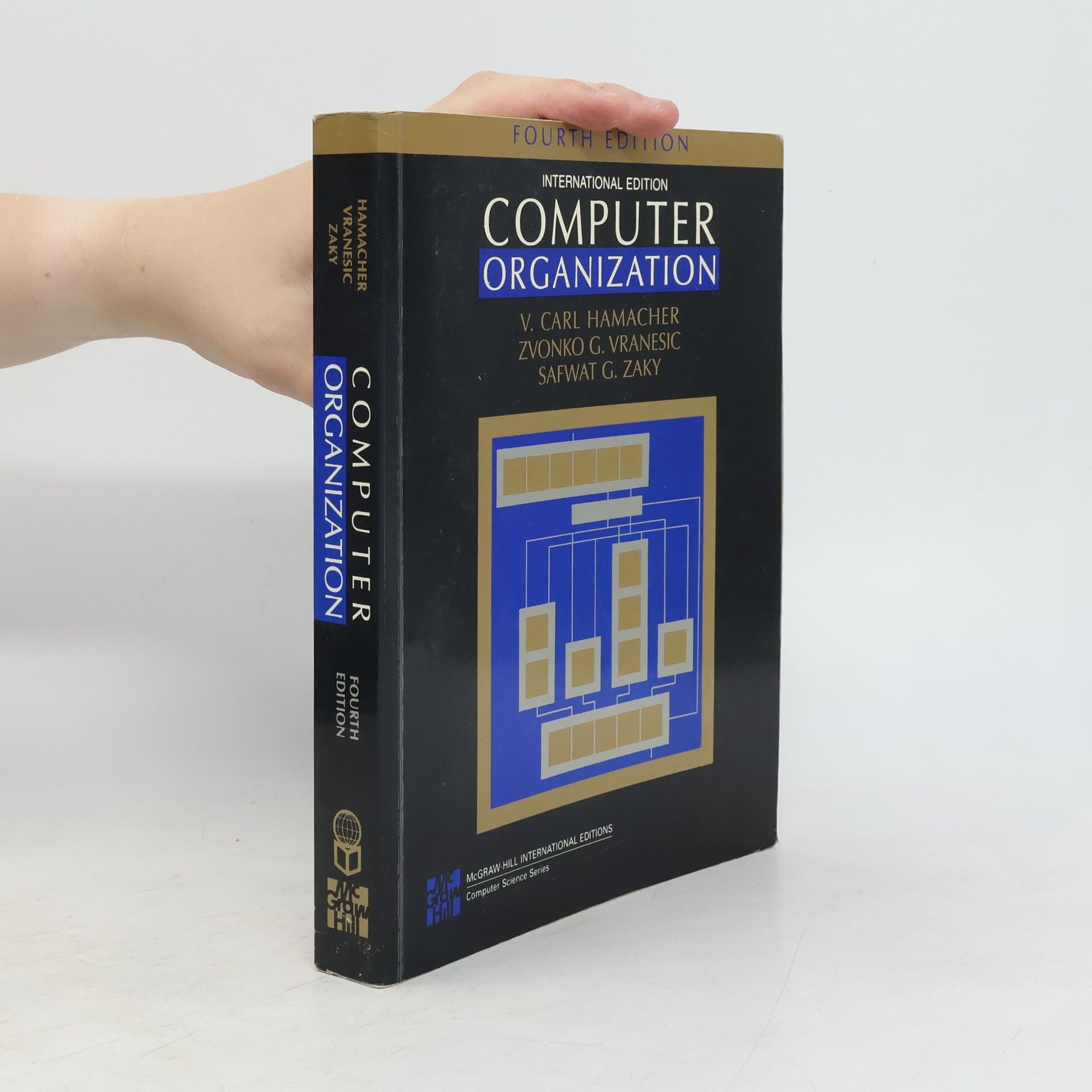 Safwat G. Zaky Computer Science Series: International Edition Computer Organization - Fourth Edition