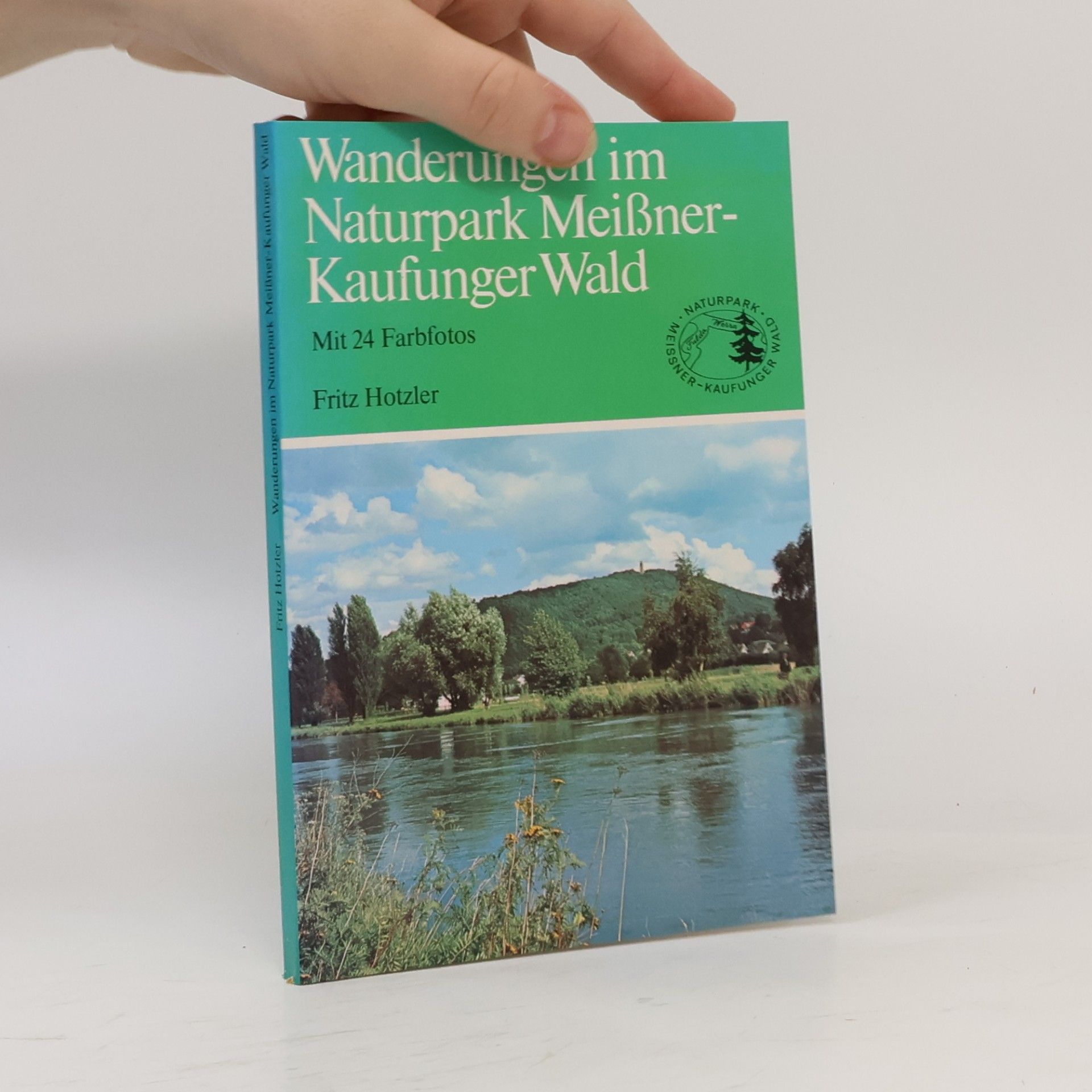 Fritz Hotzler Wanderungen im Naturpark Meissner-Kaufunger Wald