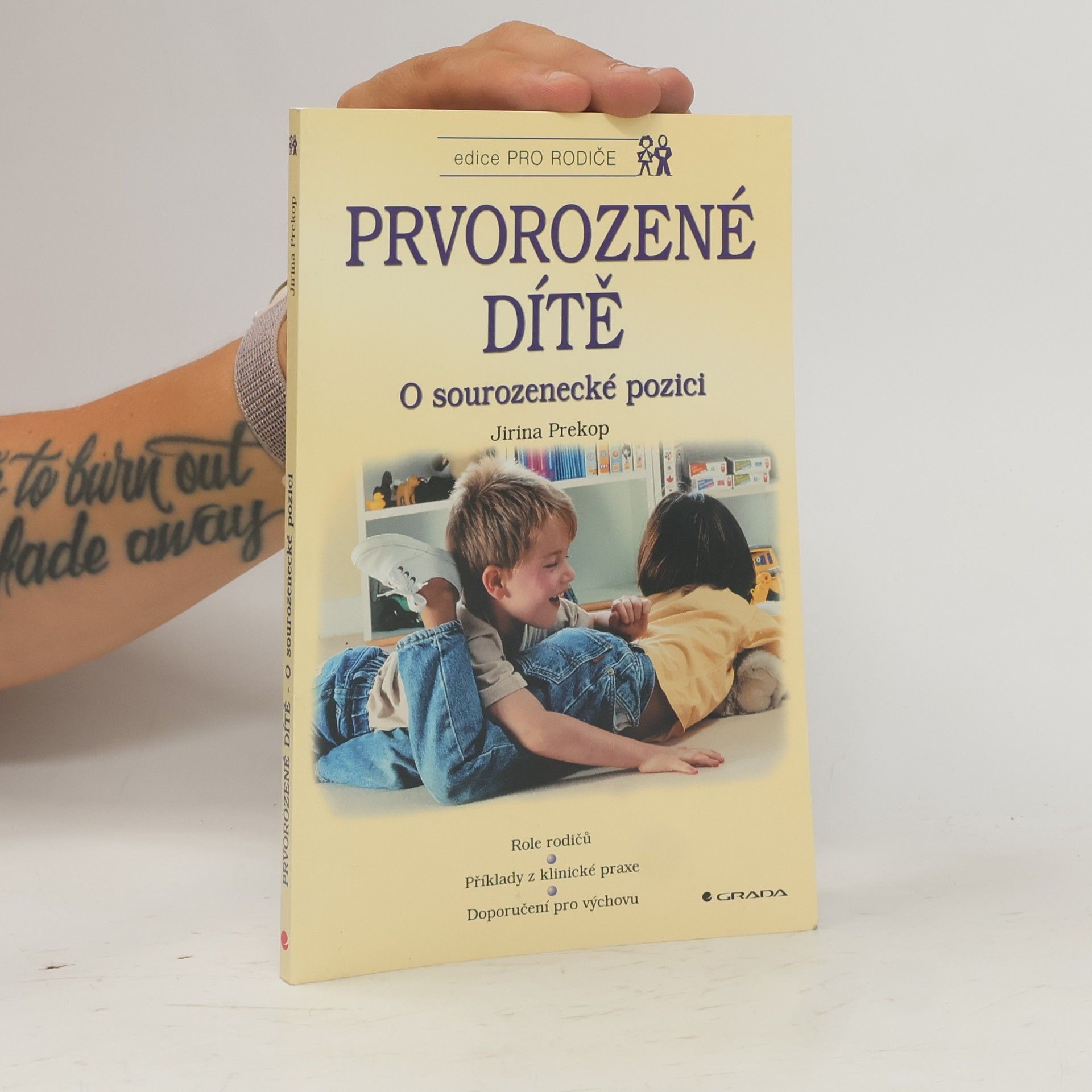 Jiřina Prekopová Prvorozené dítě : o sourozenecké pozici