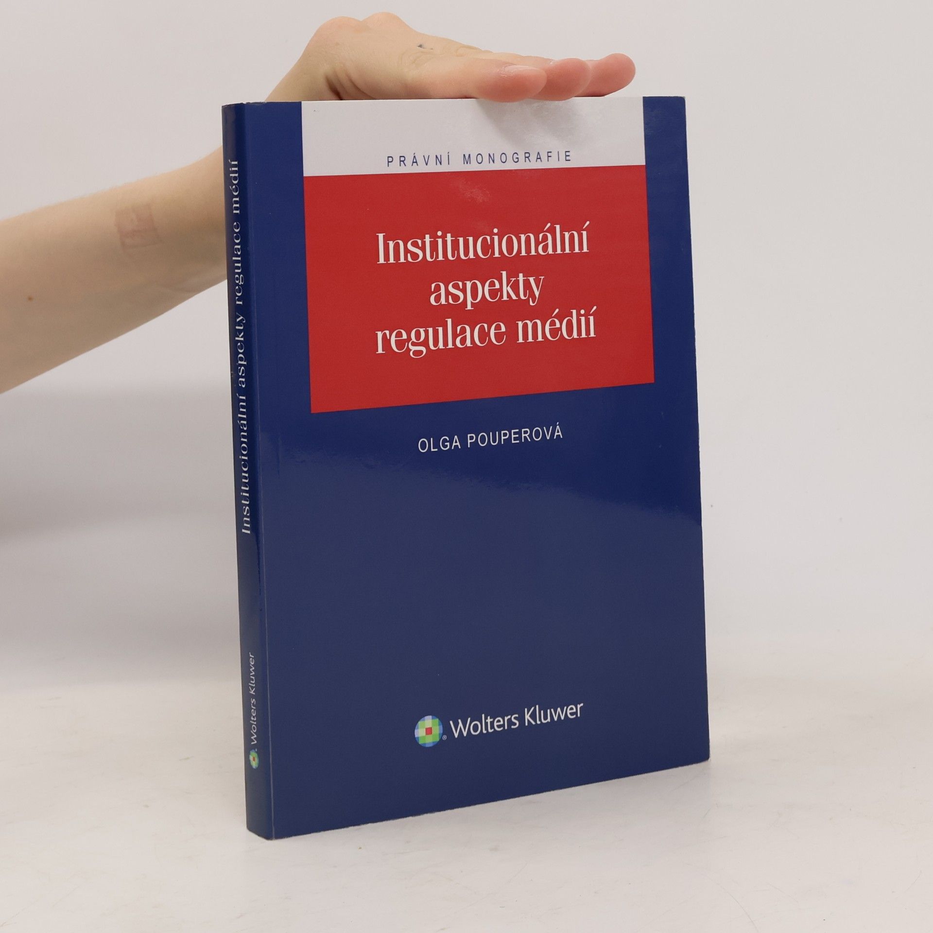 Olga Pouperová Institucionální aspekty regulace médií