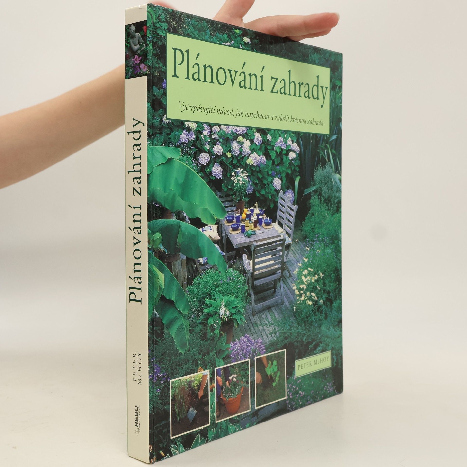 Peter McHoy Plánování zahrady. Vyčerpávající návod, jak navrhnout a založit krásnou zahradu