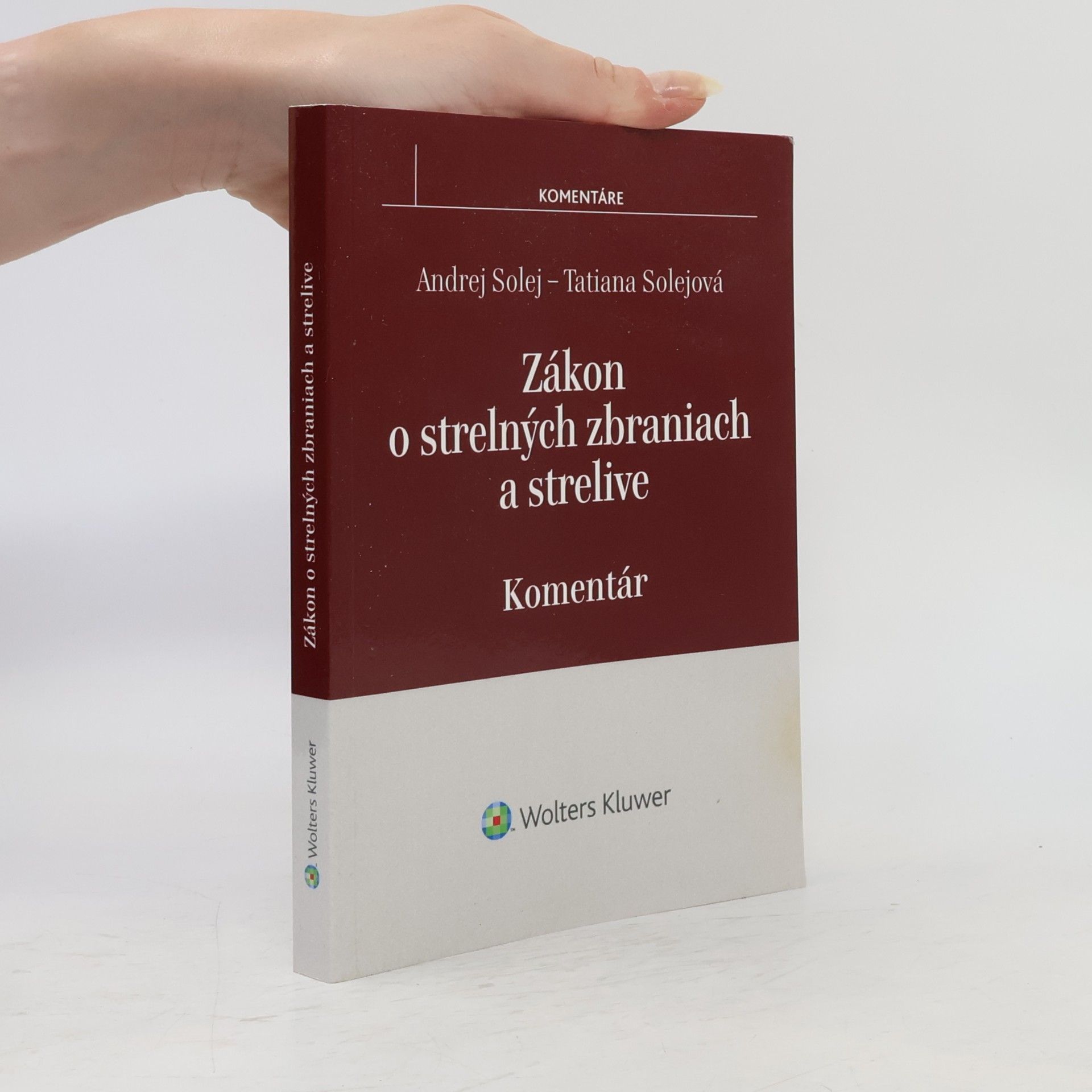 Tatiana Solejová Zákon o strelných zbraniach a strelive