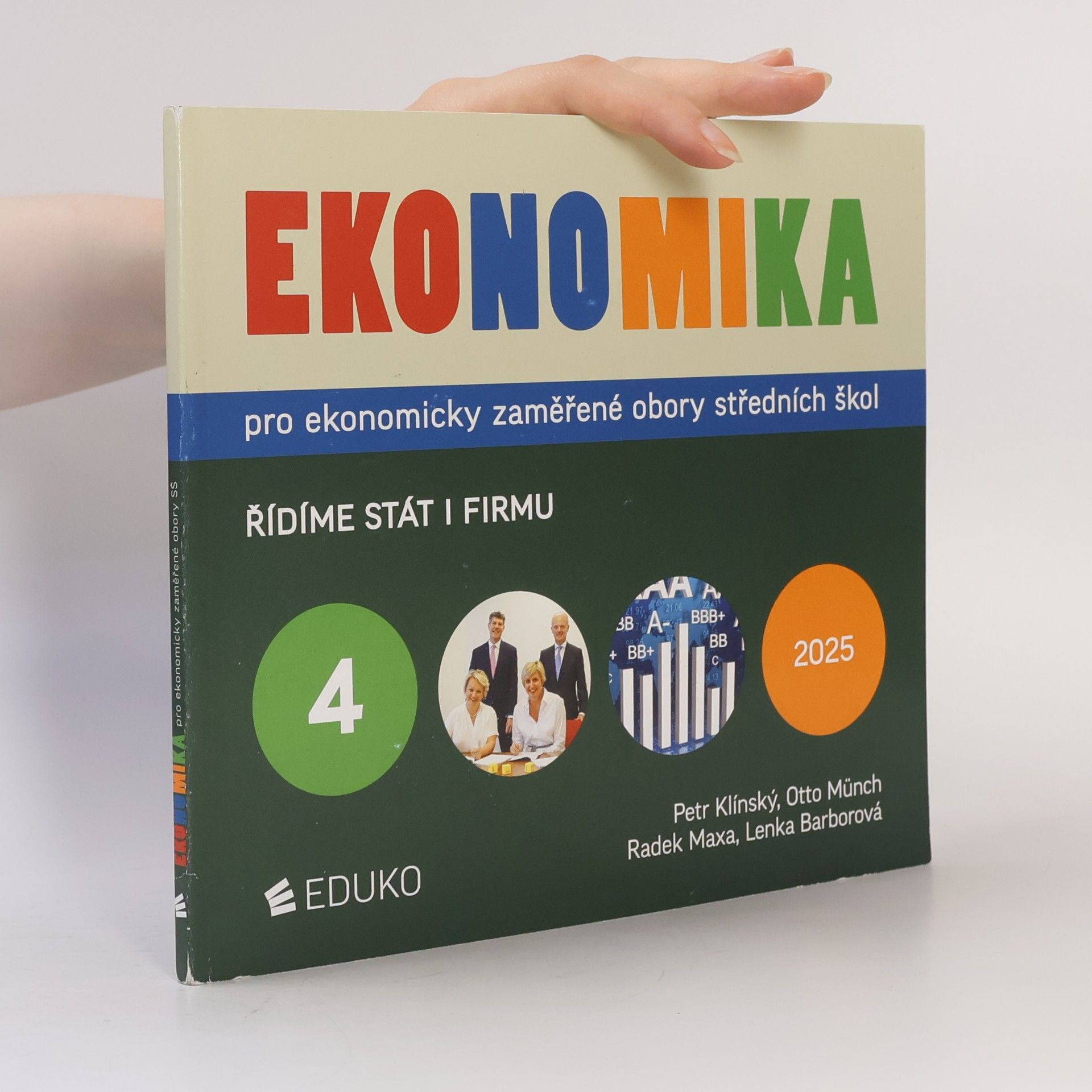 Petr Klínský Ekonomika pro ekonomicky zaměřené obory středních škol 4. Řídíme stát i firmu