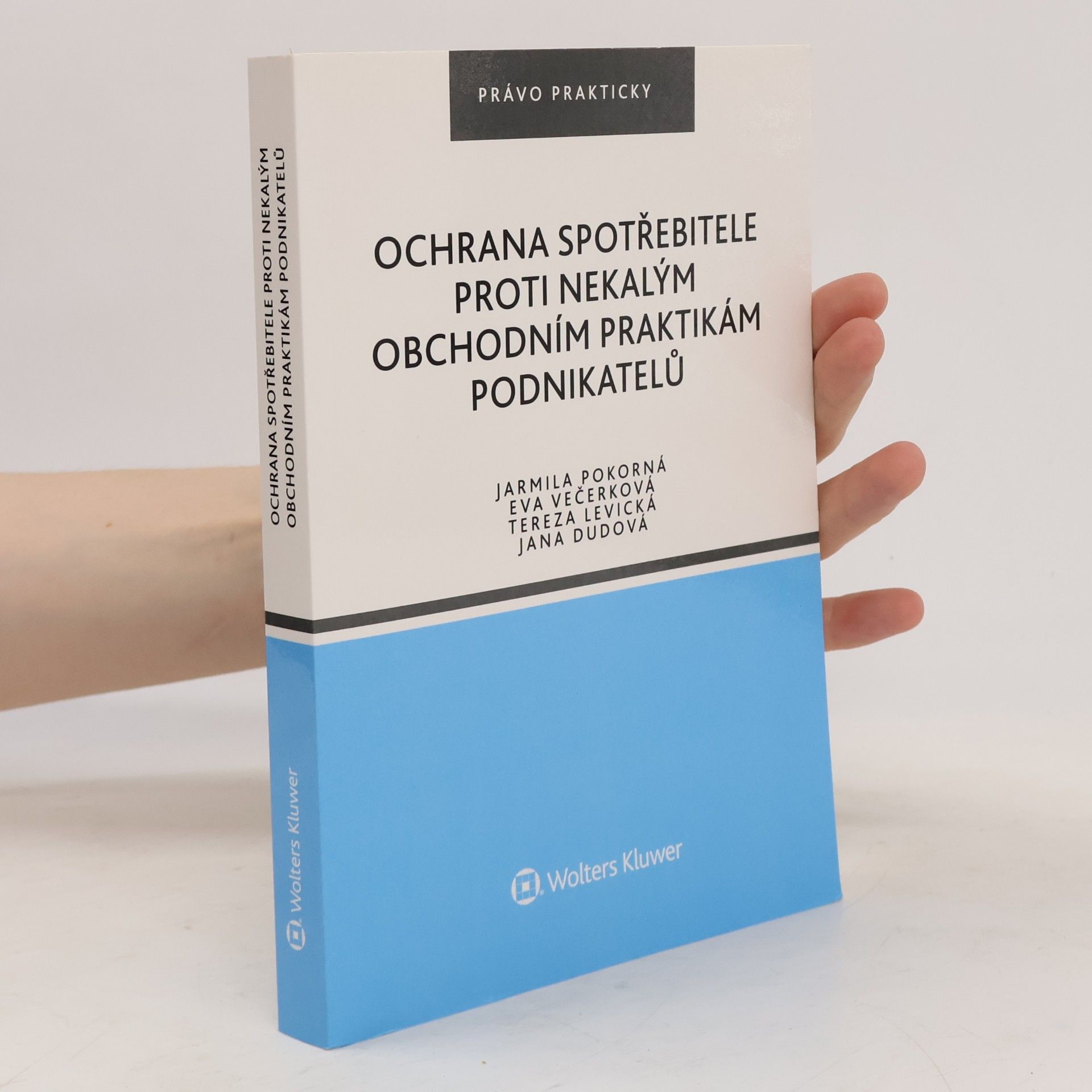 Eva Vecerková Ochrana spotřebitele proti nekalým obchodním praktikám podnikatelů