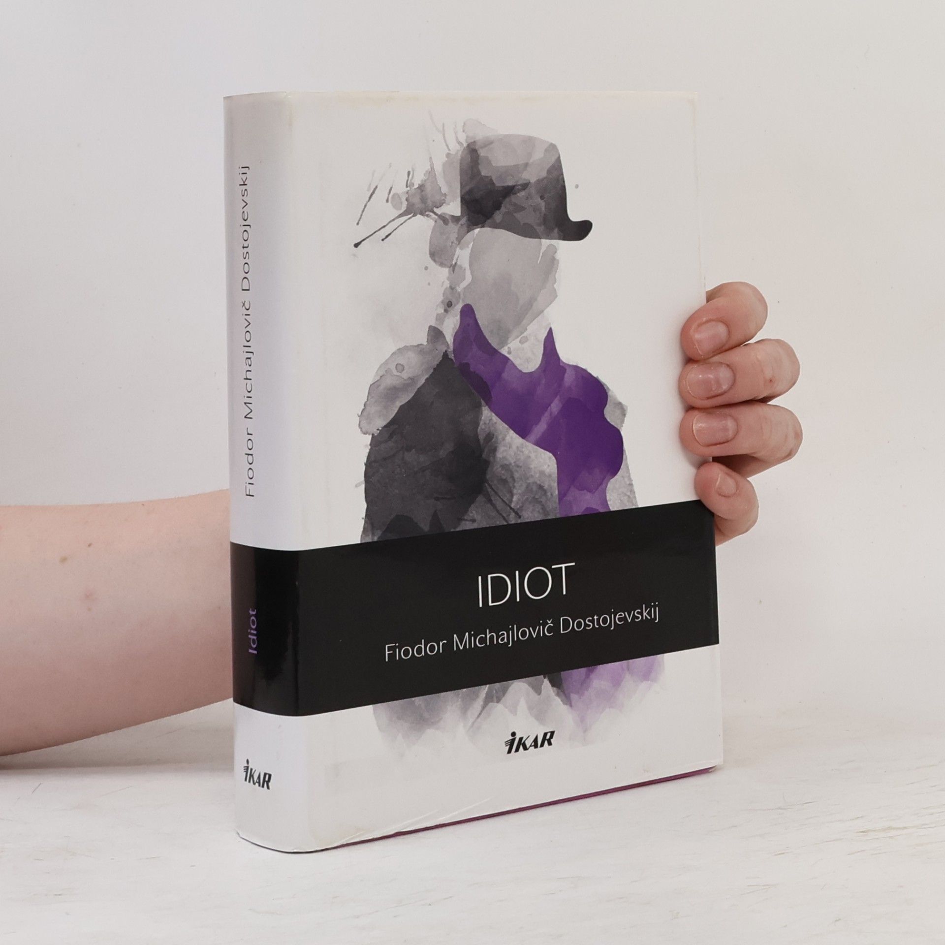 Fiodor Michajlovič Dostojevskij Idiot