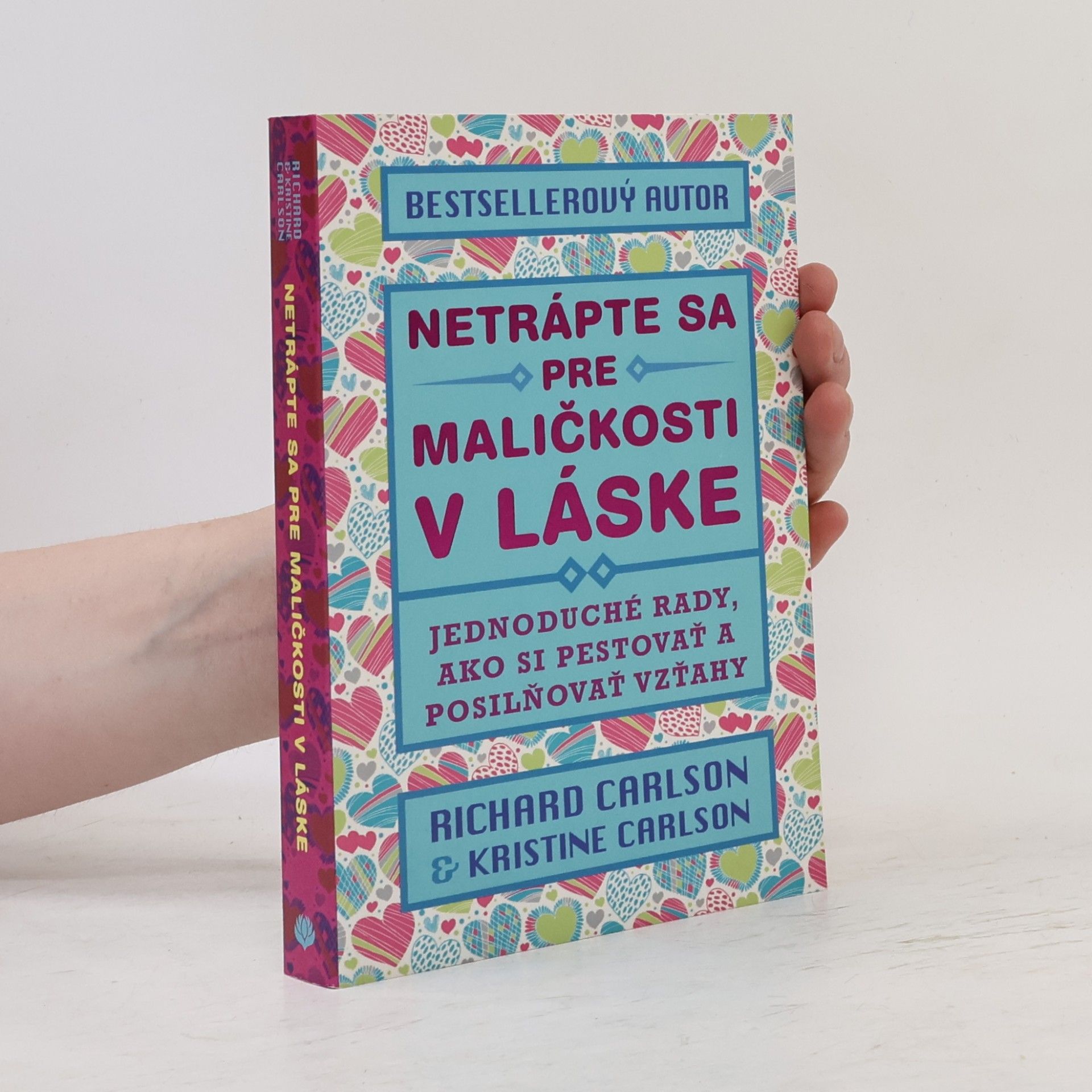 Kristina Carlson Netrápte sa pre maličkosti v láske