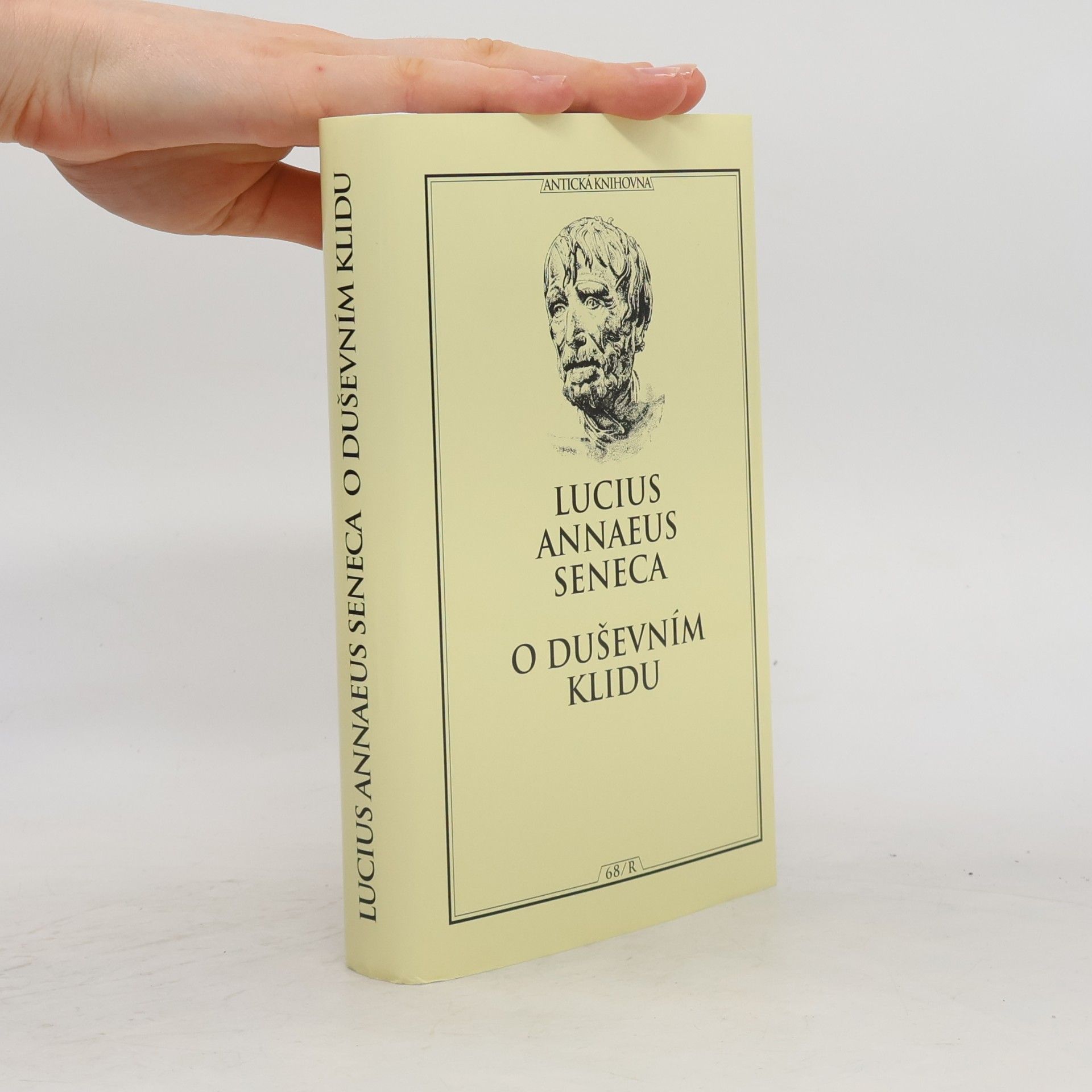 Lucius Annaeus Seneca O duševním klidu