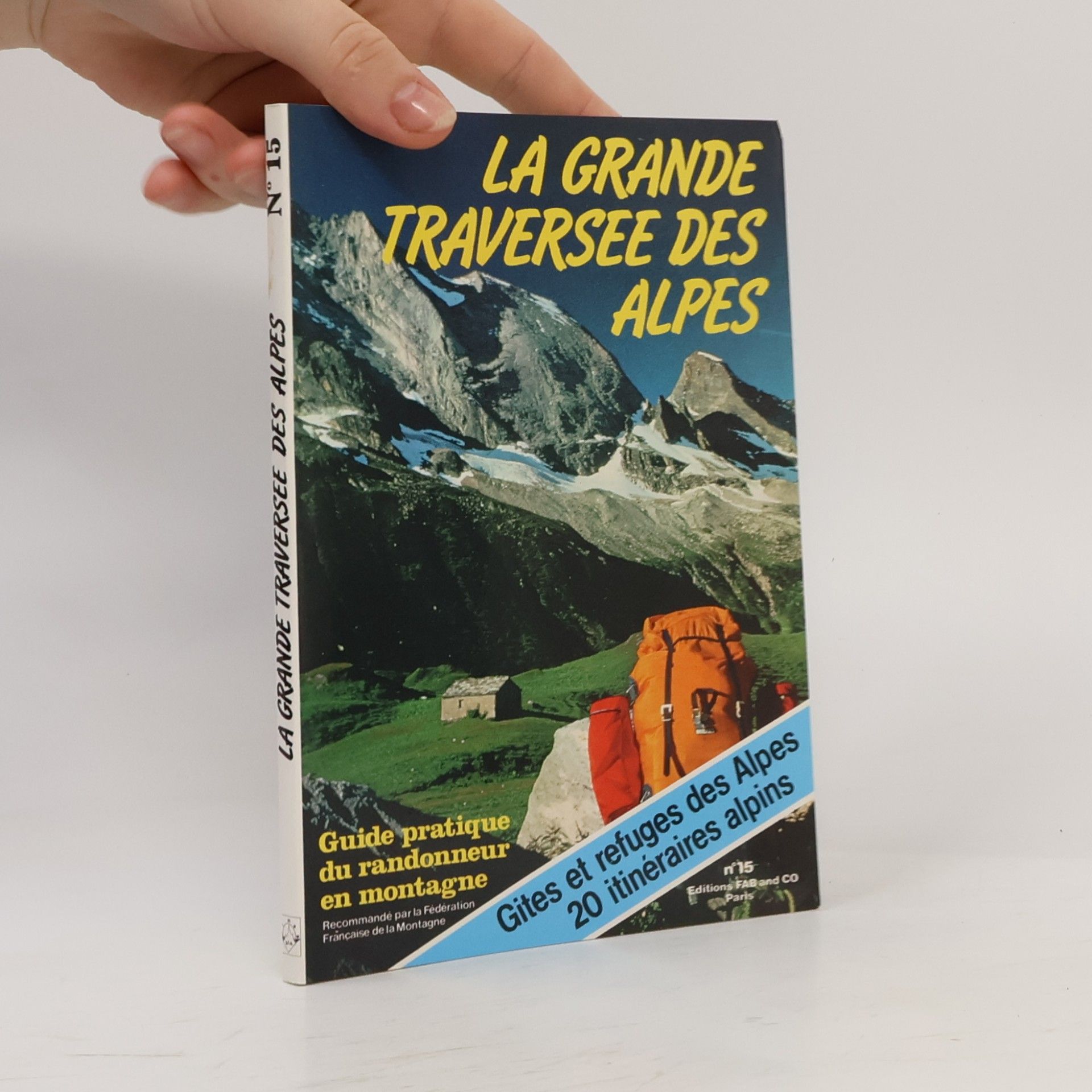 Collectif d'auteurs La Grande Traversee des Alpes 15.