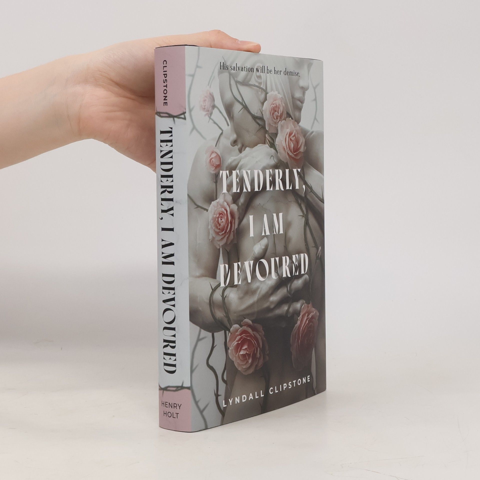 Lyndall Clipstone Tenderly, I Am Devoured