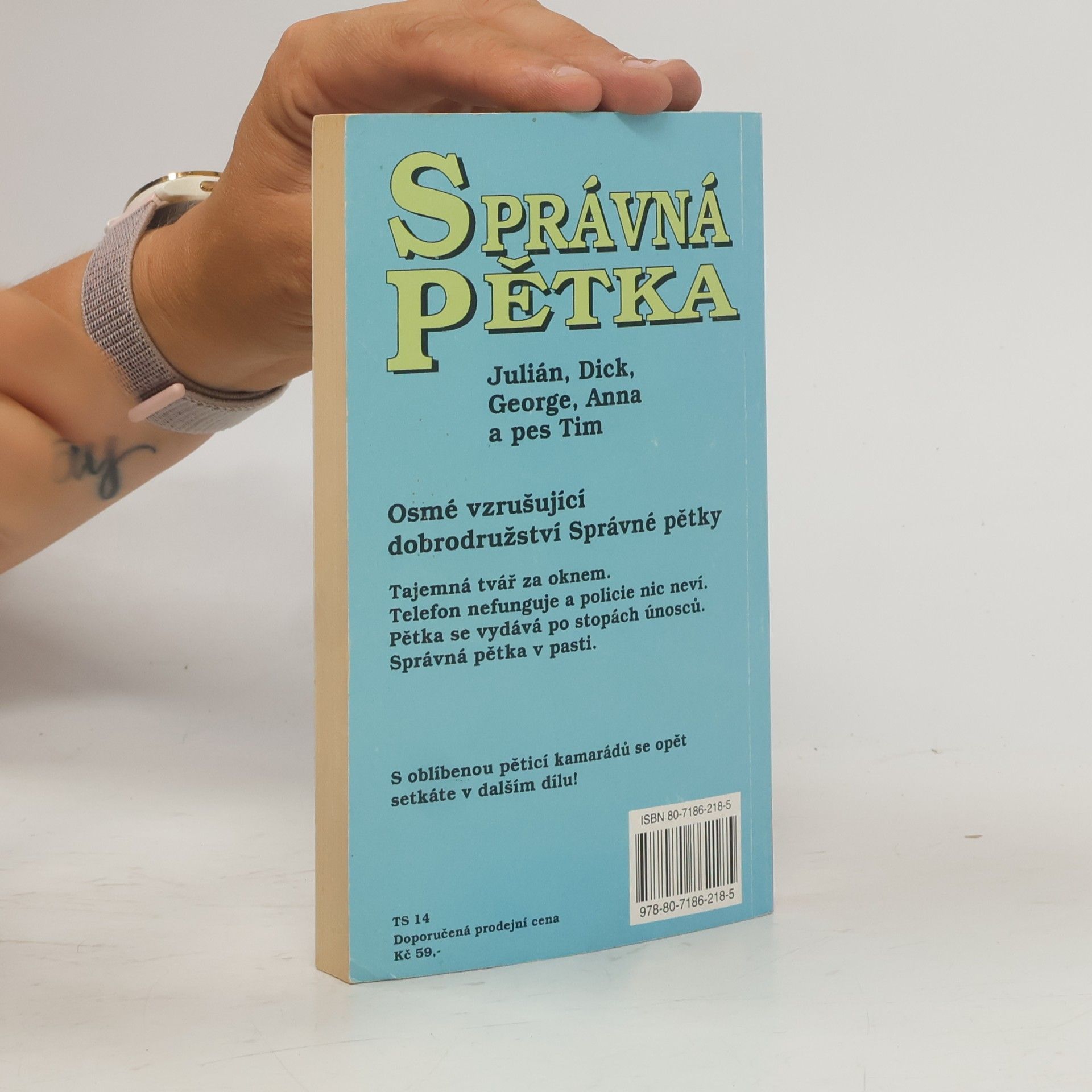 Enid Blyton Správná pětka. Pětka už v tom zase lítá