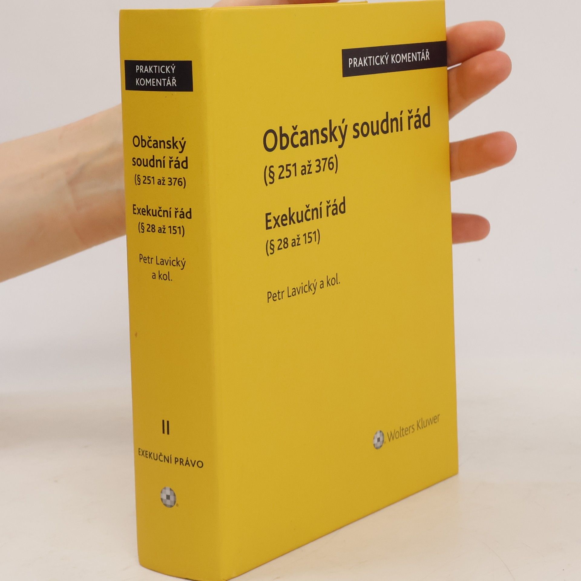 Petr Lavický Občanský soudní řád II. Exekuční řád. Praktický komentář