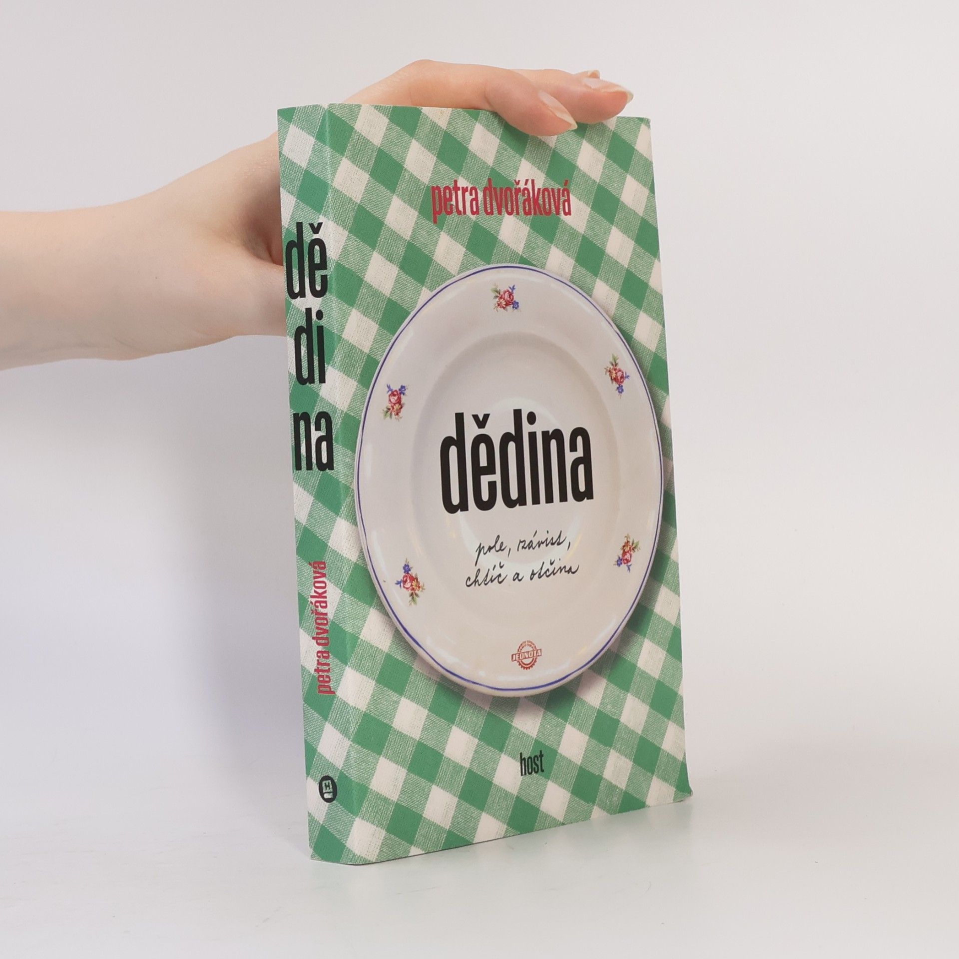 Petra Dvořáková Dědina. Pole, závist, chtíč a otčina