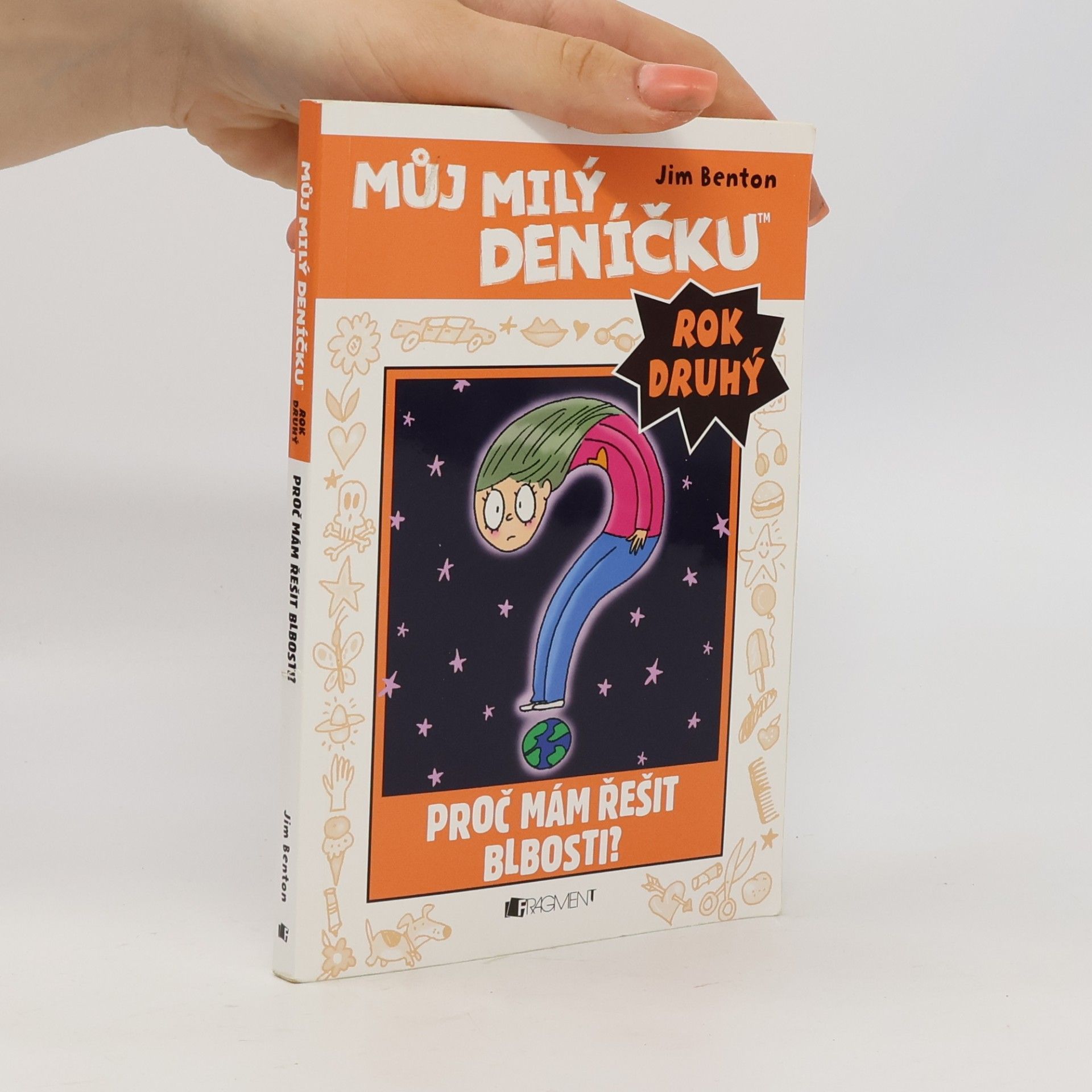Můj milý deníčku: Příběhy z Mackerelské základní školy od Jima Bentona: Druhý rok. Proč mám řešit blbosti?