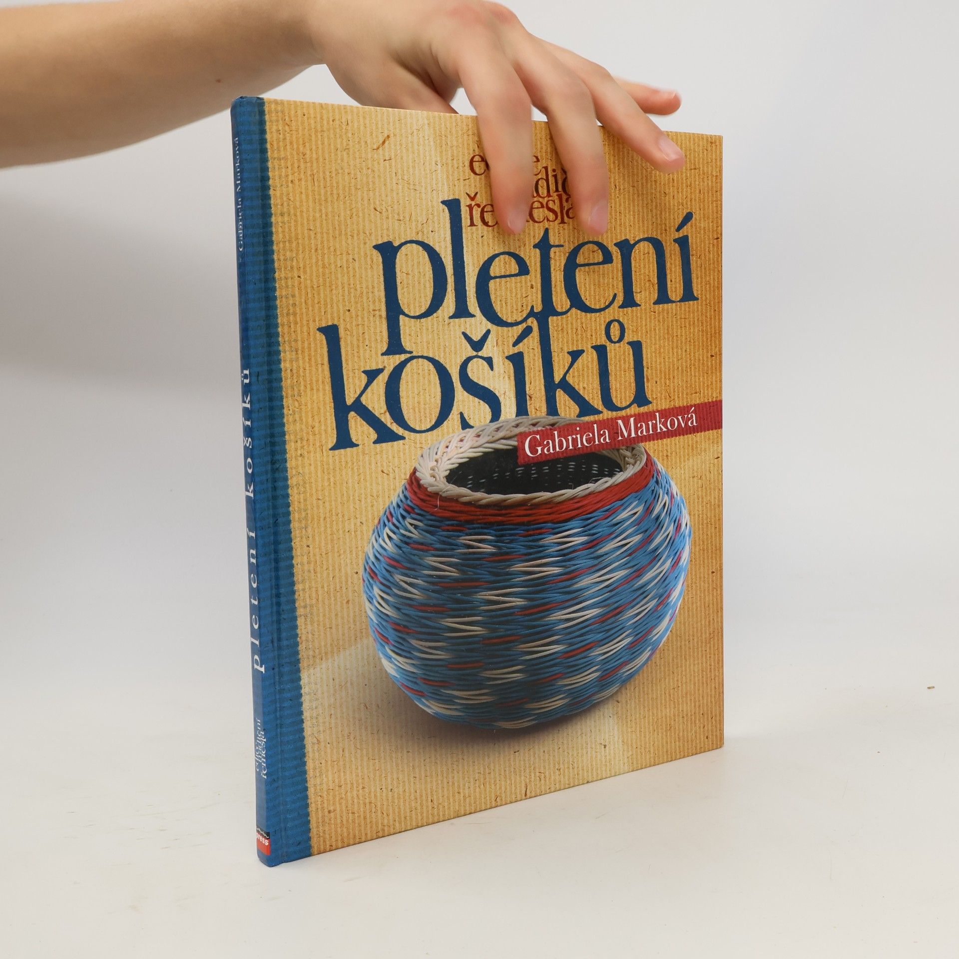 Gabriela Marková Pletení košíků