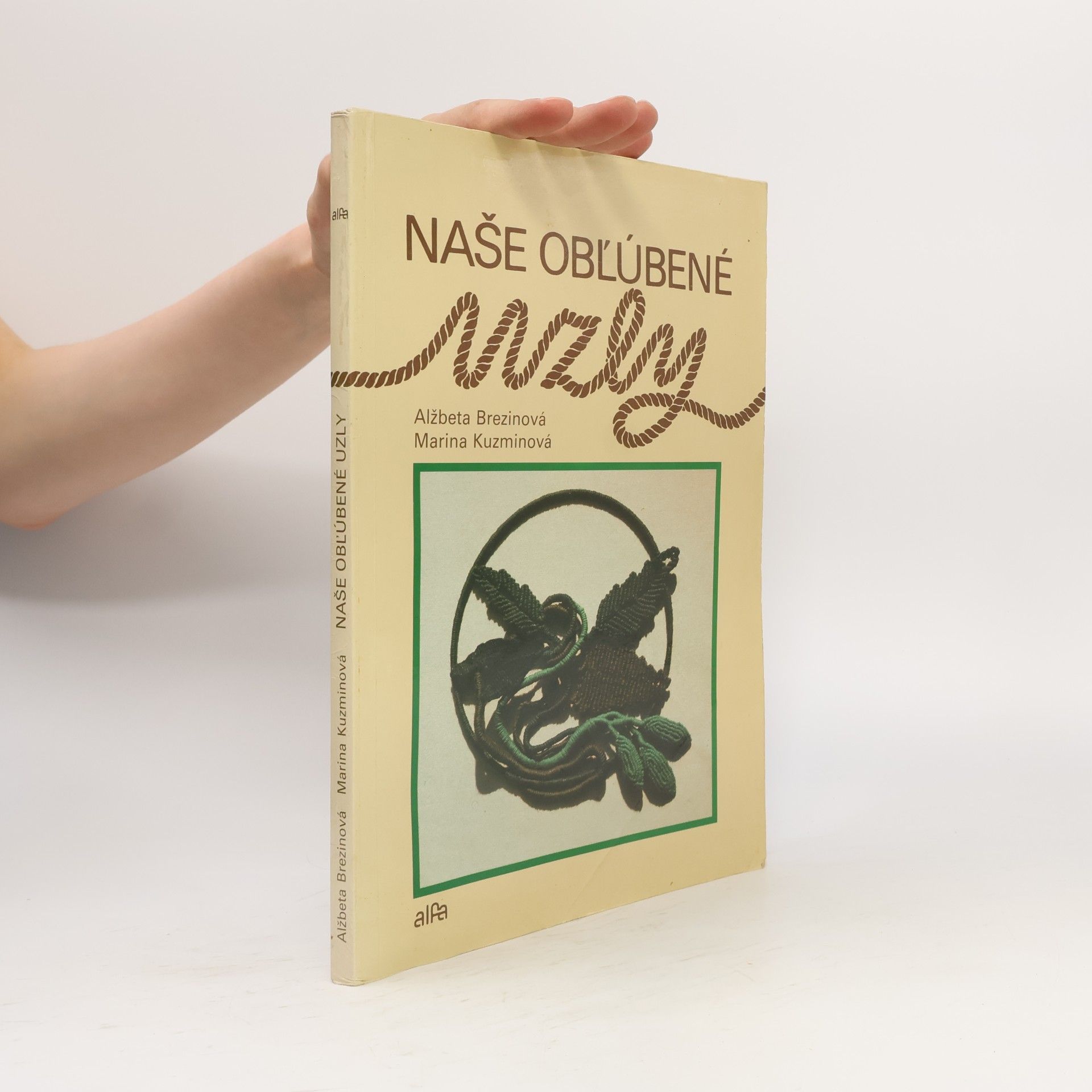 Marina Kuzminová Naše obľúbené uzly