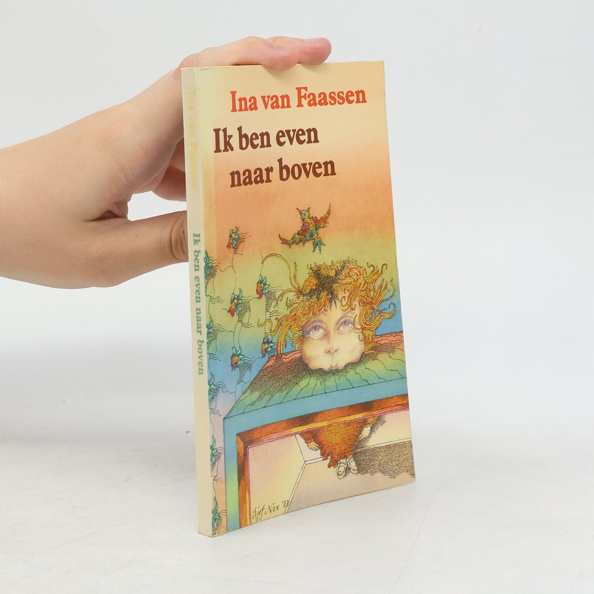 Ina van Faassen Ik ben even naar boven