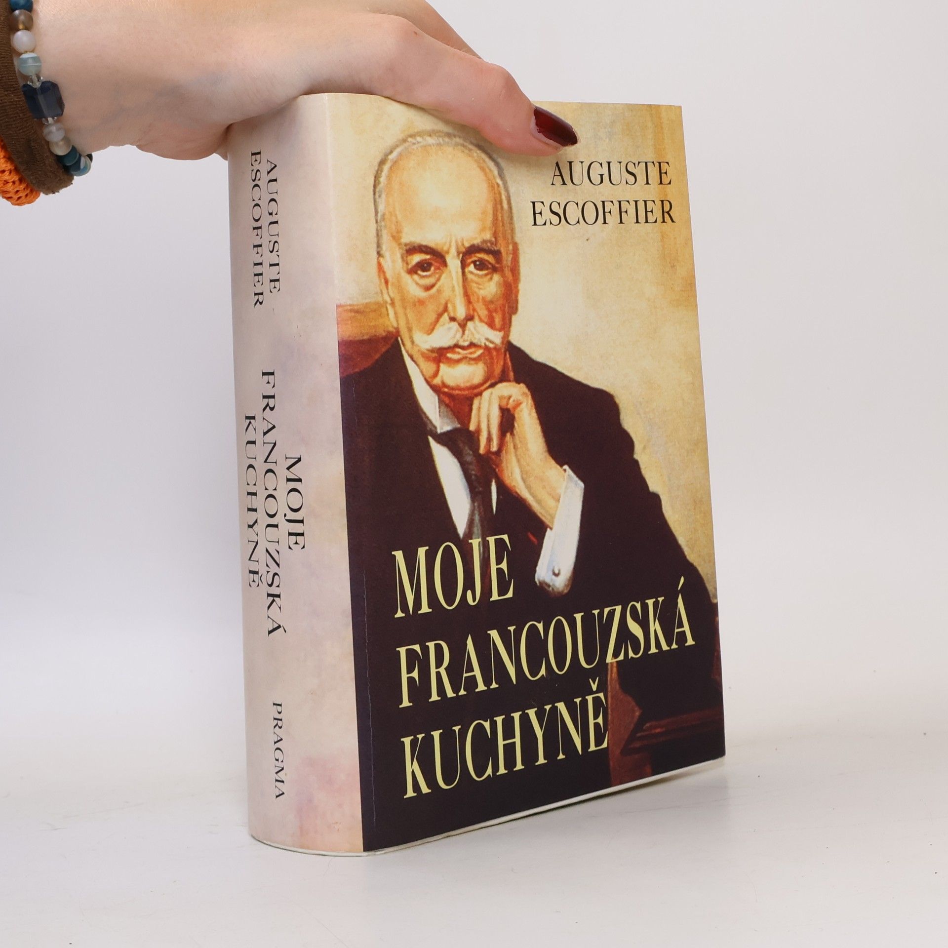 Auguste Escoffier Moje francouzská kuchyně
