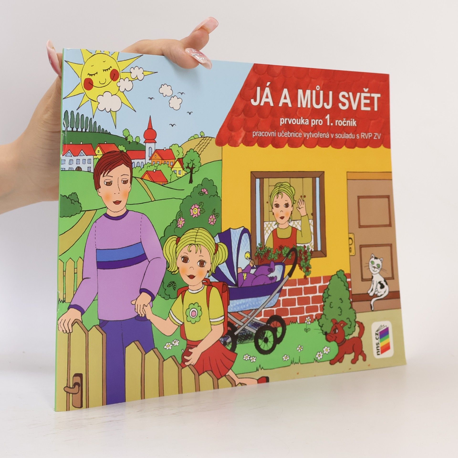 Kolektiv autorů Já a můj svět. Prvouka pro 1. ročník. Pracovní učebnice