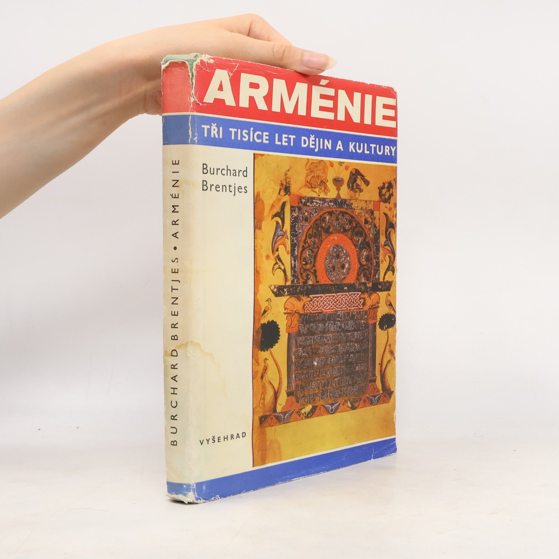 Burchard Brentjes Arménie. Tři tisíce let dějin a kultury