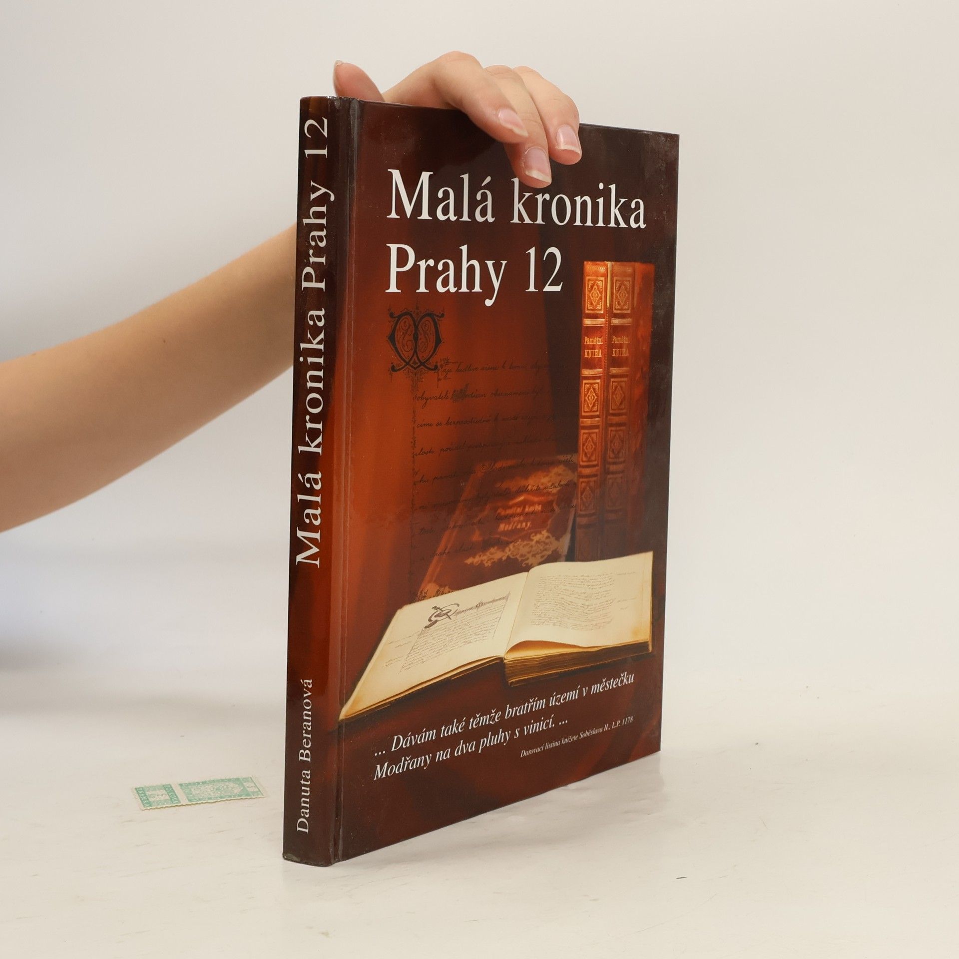 Danuta Beranová Malá kronika Prahy 12. Díl II. Historie od A do Z