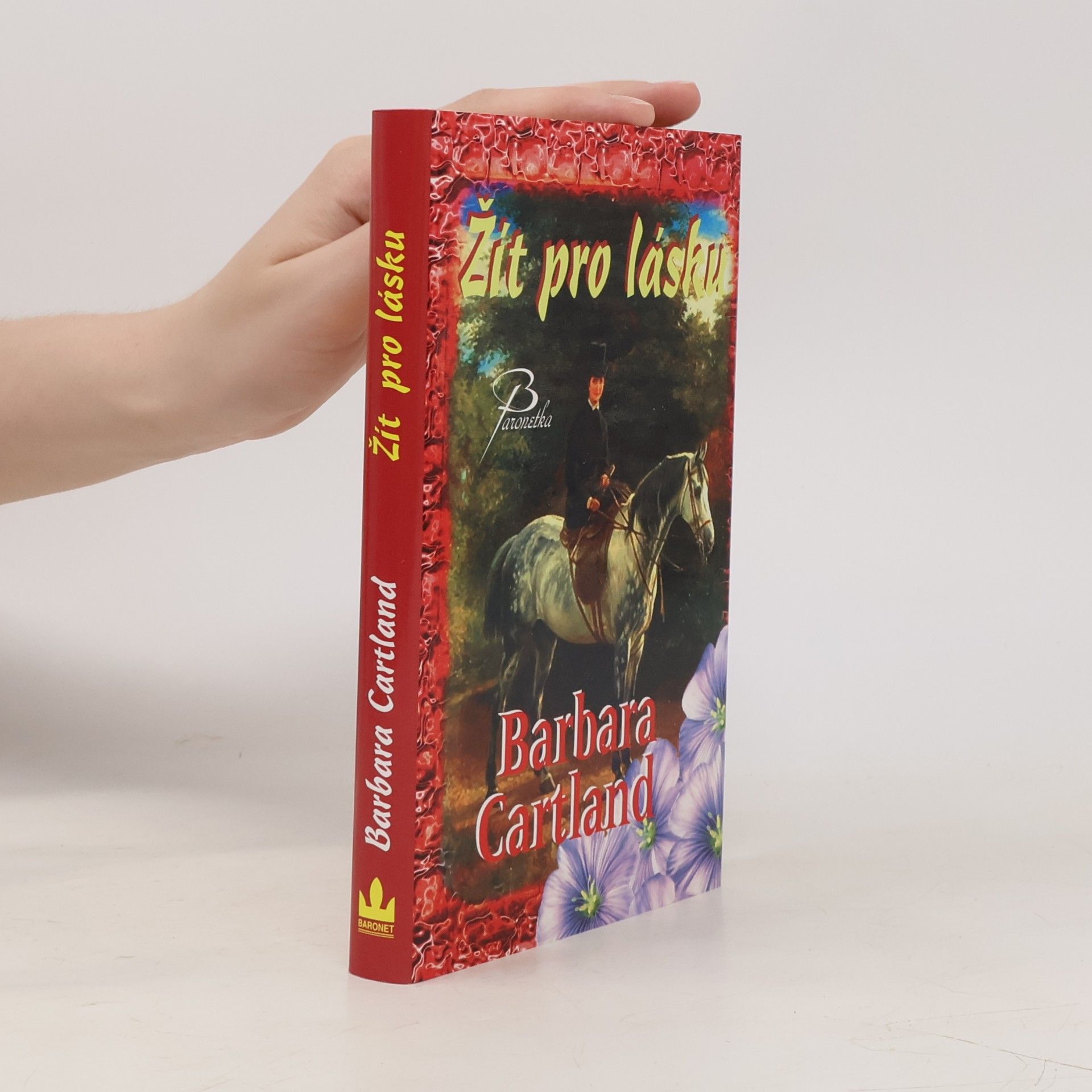 Barbara Cartland Žít pro lásku
