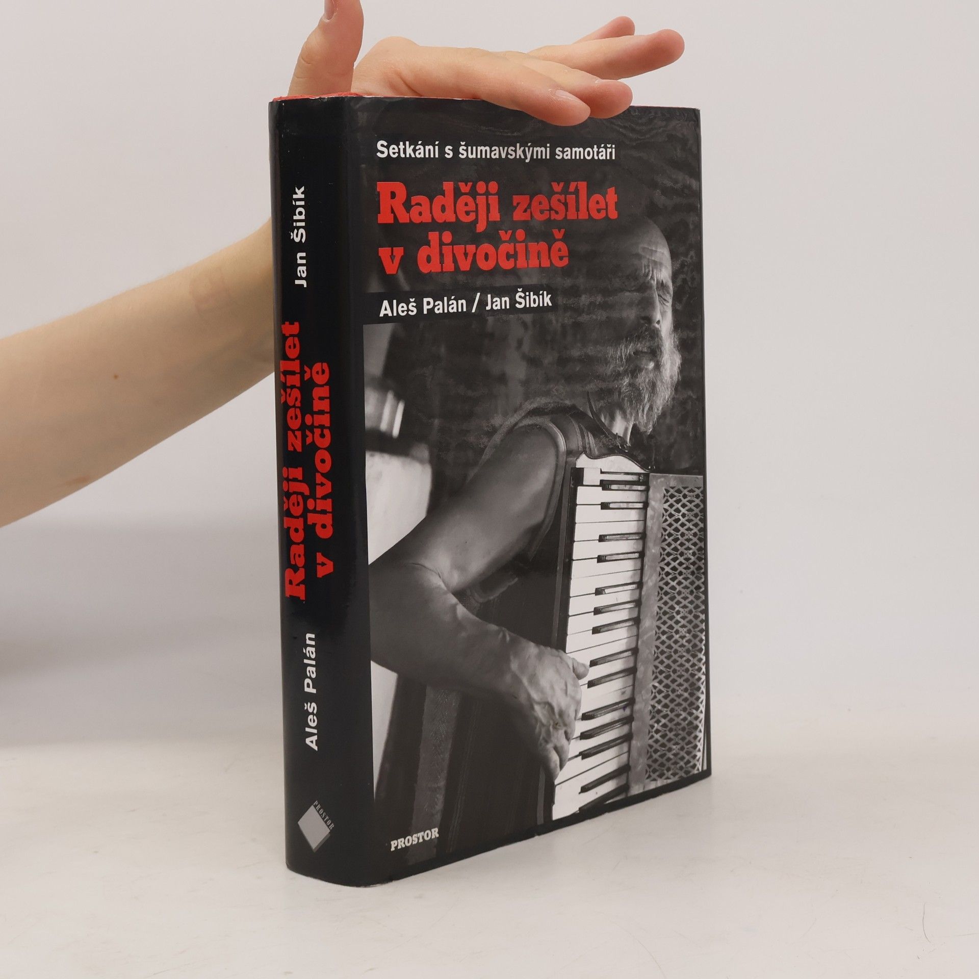 Aleš Palán Raději zešílet v divočině