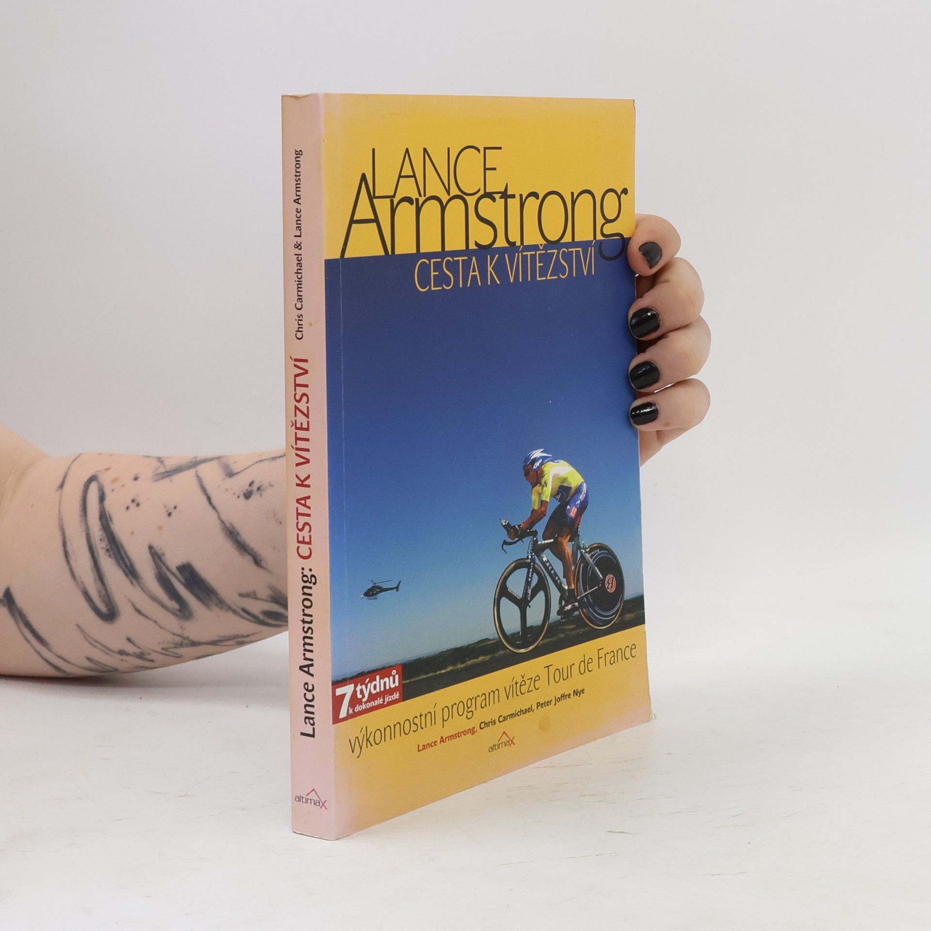 Peter Nye Lance Armstrong: cesta k vítězství