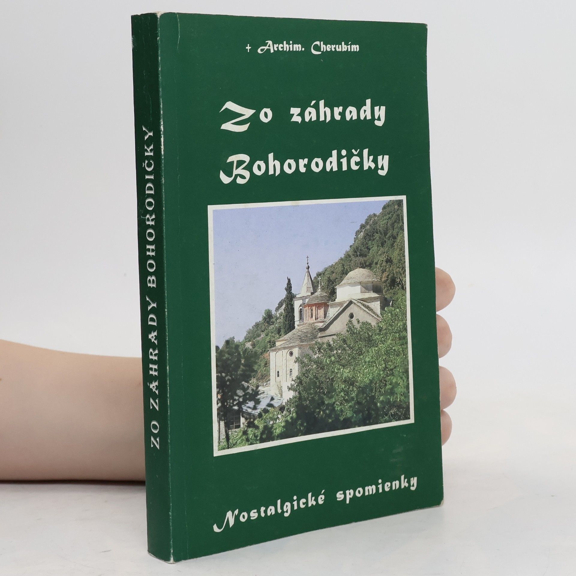 Cherubím Karampelas Zo záhrady Bohorodičky - nostalgické spomienky