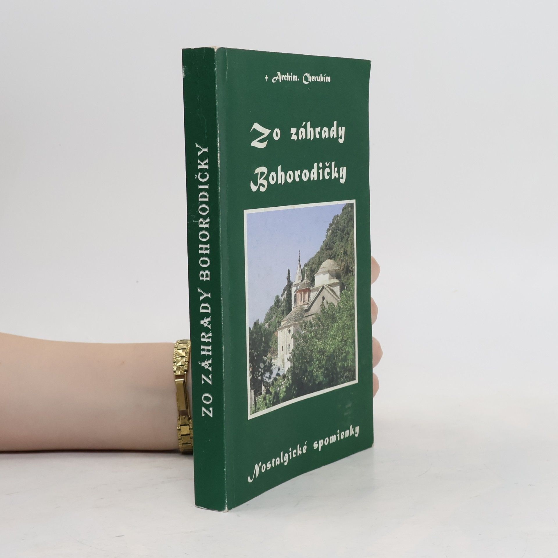 Cherubím Karampelas Zo záhrady Bohorodičky - nostalgické spomienky