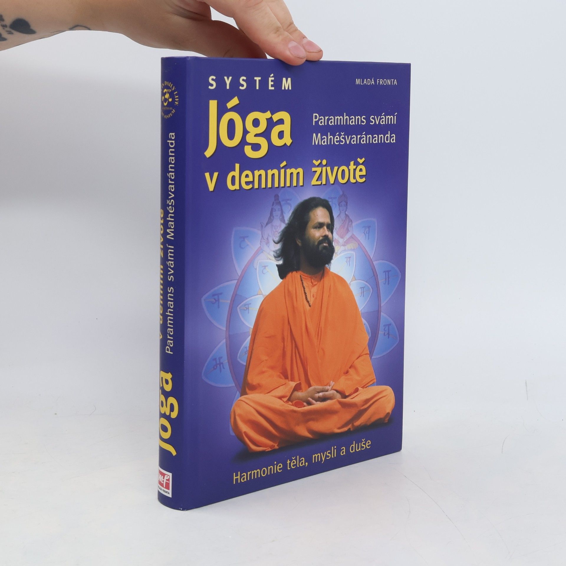 Swami Maheshwarananda Systém "Jóga v denním životě"