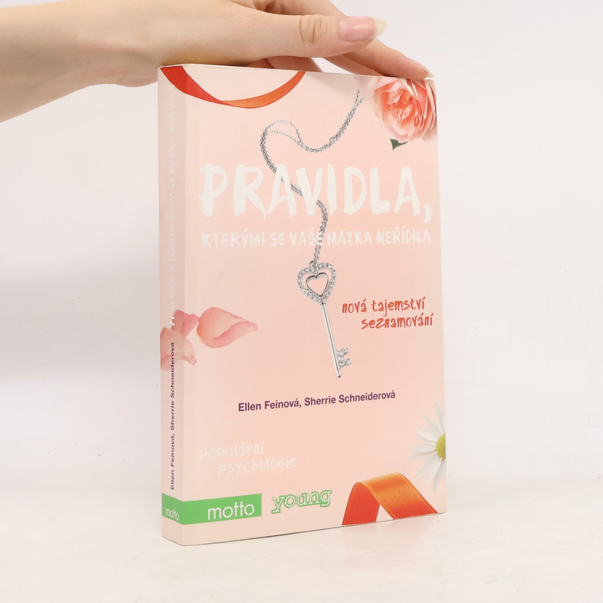 Sherrie Schneider Pravidla, kterými se vaše matka neřídila. Nová tajemství seznamování