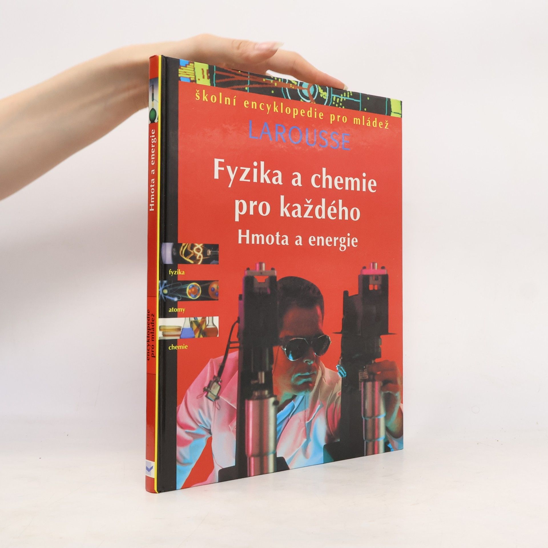 Tomáš Moravec Fyzika a chemie pro každého : energie a hmota