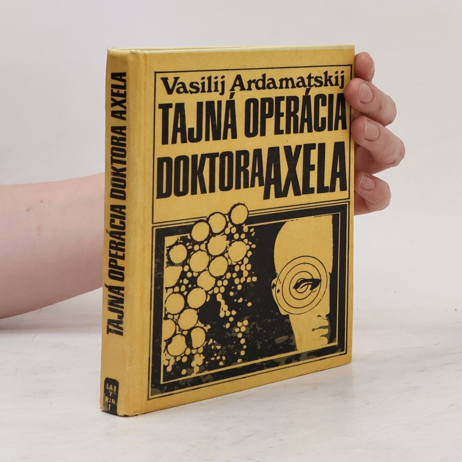 Vasilij Ivanovič Ardamatskij Tajná operácia doktora Axela