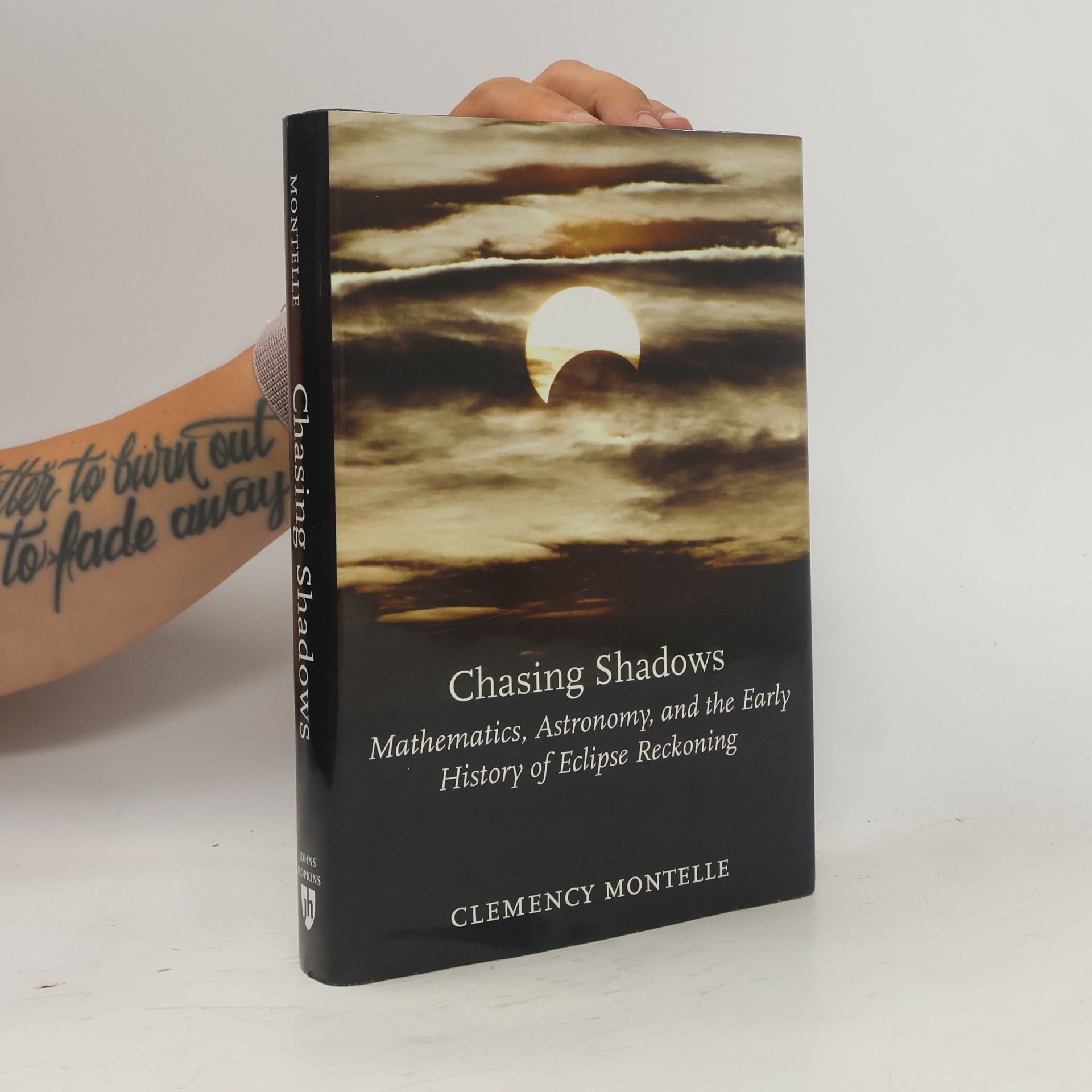 Clemency Montelle Johns Hopkins Studies in the History of Mathematics: Chasing Shadows