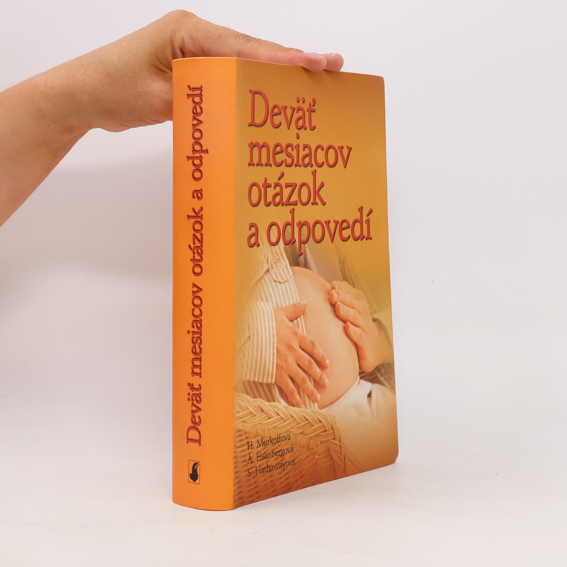 Heidi Murkoff Deväť mesiacov otázok a odpovedí