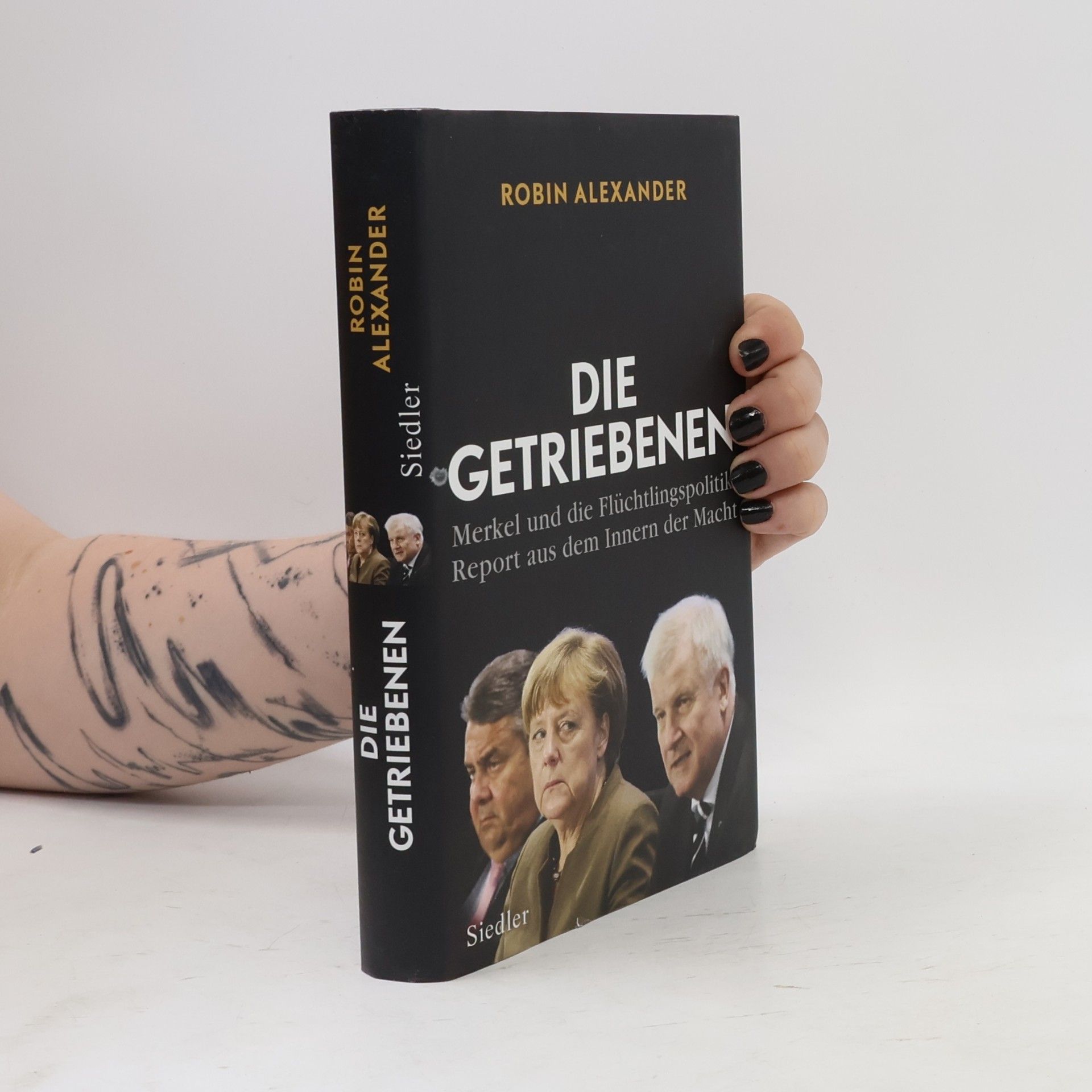 Robin Alexander Die Getriebenen