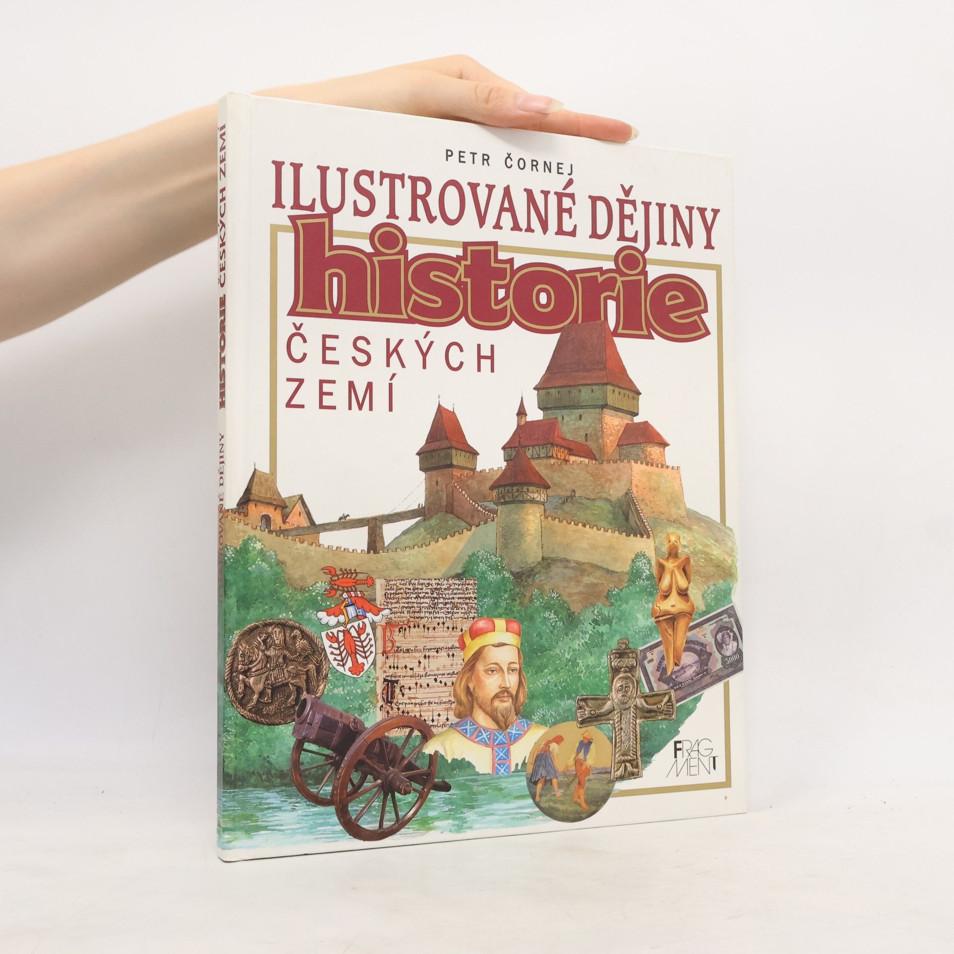 Petr Čornej Ilustrované dějiny historie českých zemí