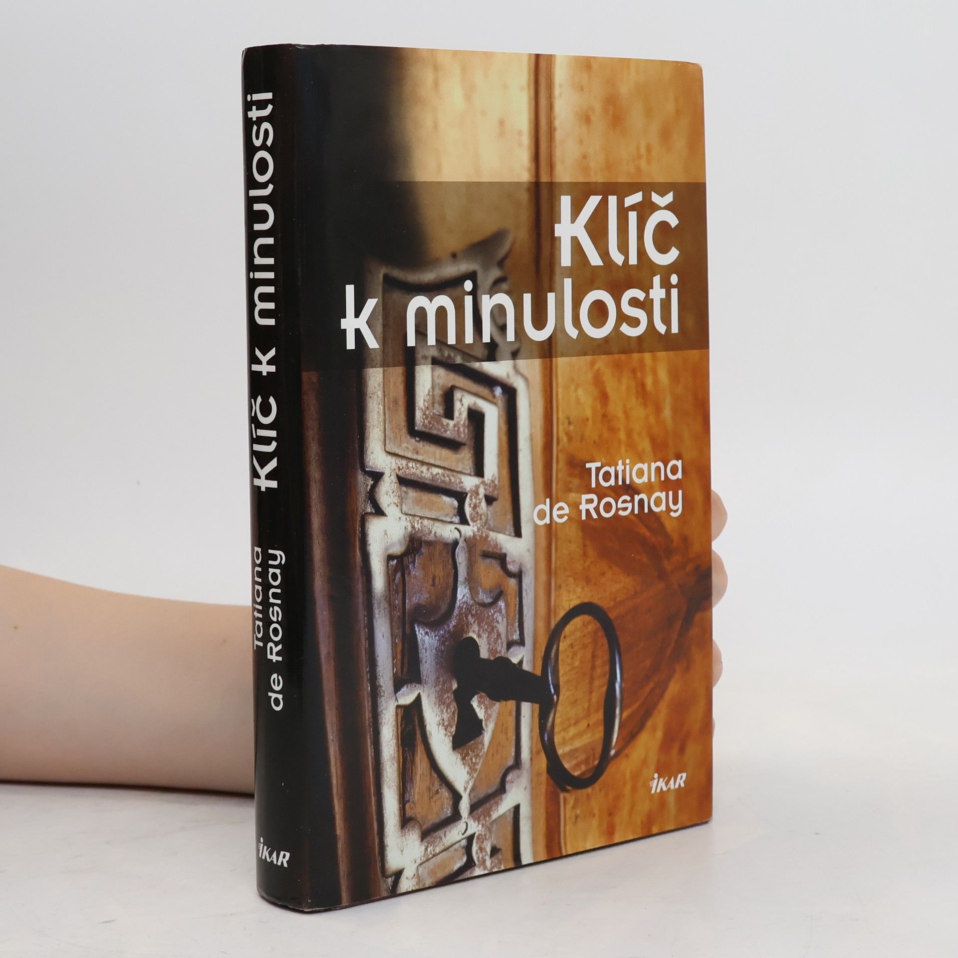 Tatiana de Rosnay Klíč k minulosti
