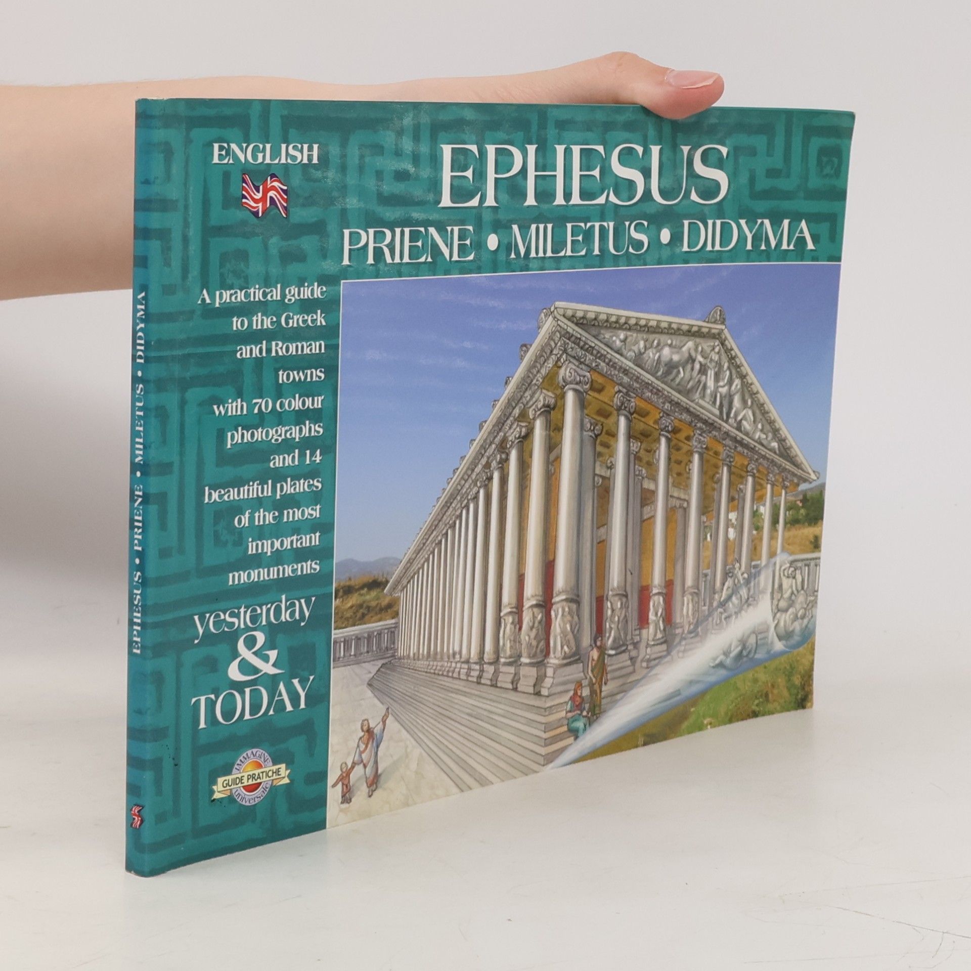 AA.VV. Ephesus. Priene. Miletus. Didyma
