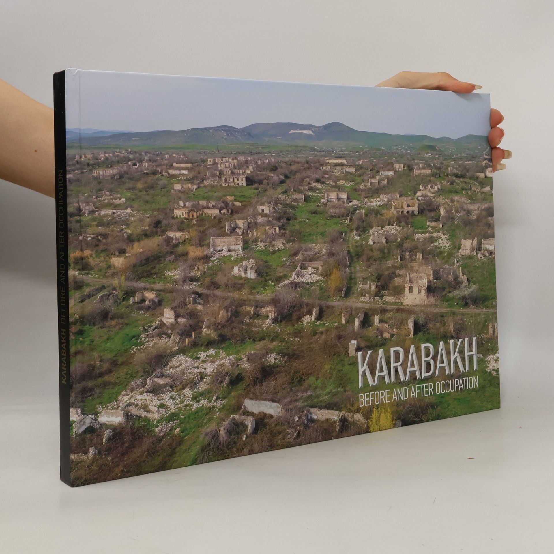 Auteurscollectief Karabakh. Before and After Occupation