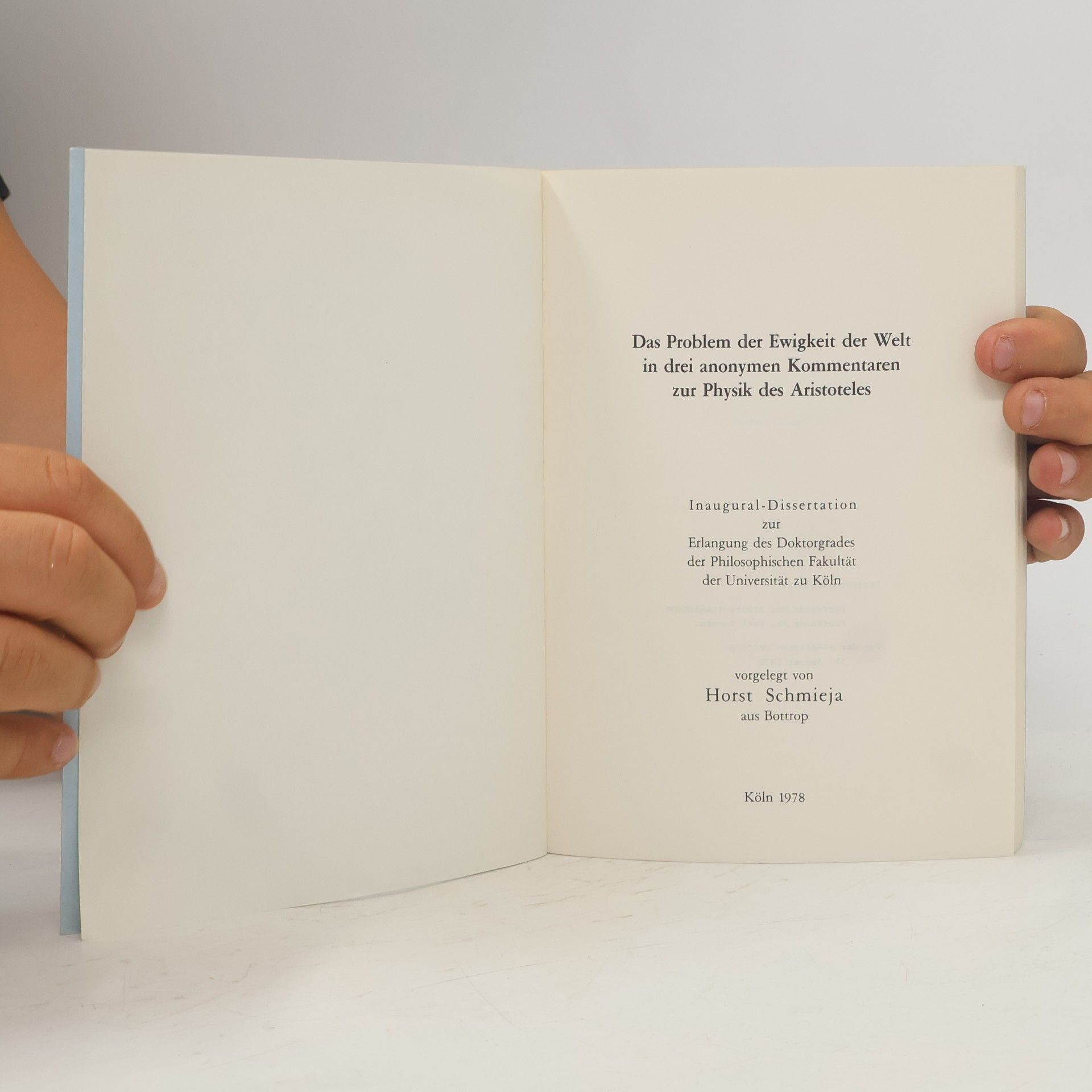 Horst Schmieja Das Problem der Ewigkeit der Welt in drei anonymen Kommentaren zur Physik des Aristoteles