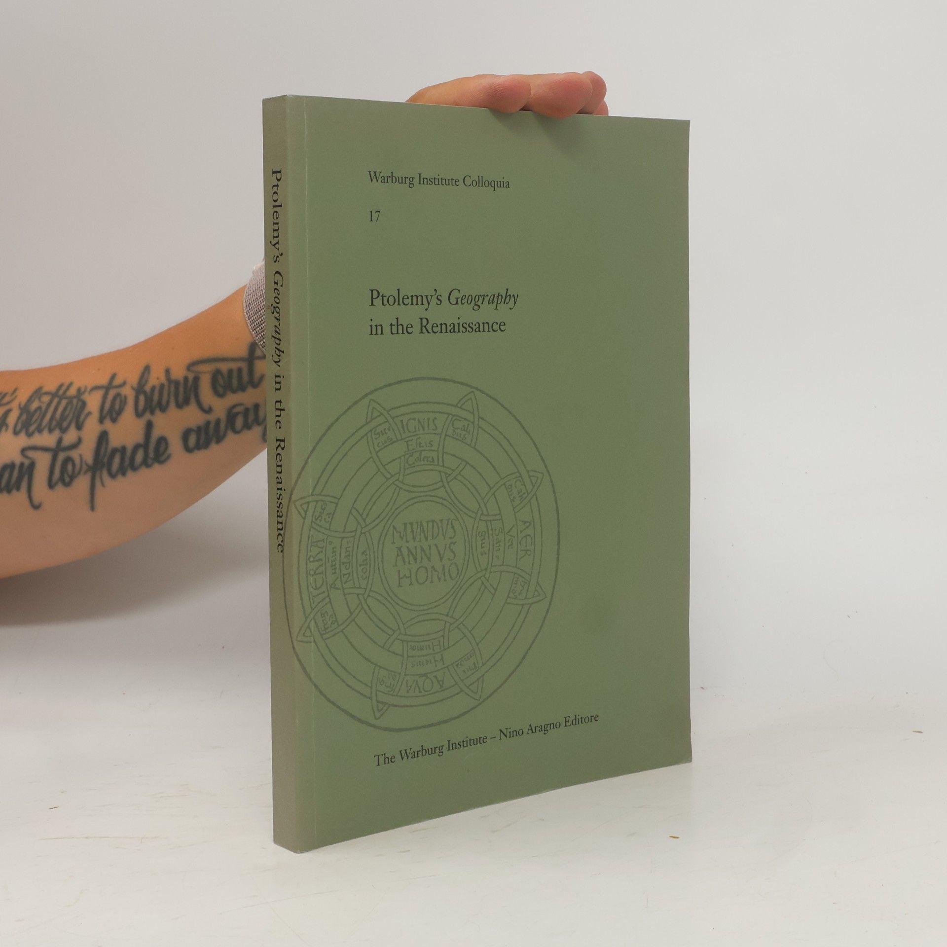 Charles S. F. Burnett Warburg Institute Colloquia - 17: Ptolemy's Geography in the Renaissance
